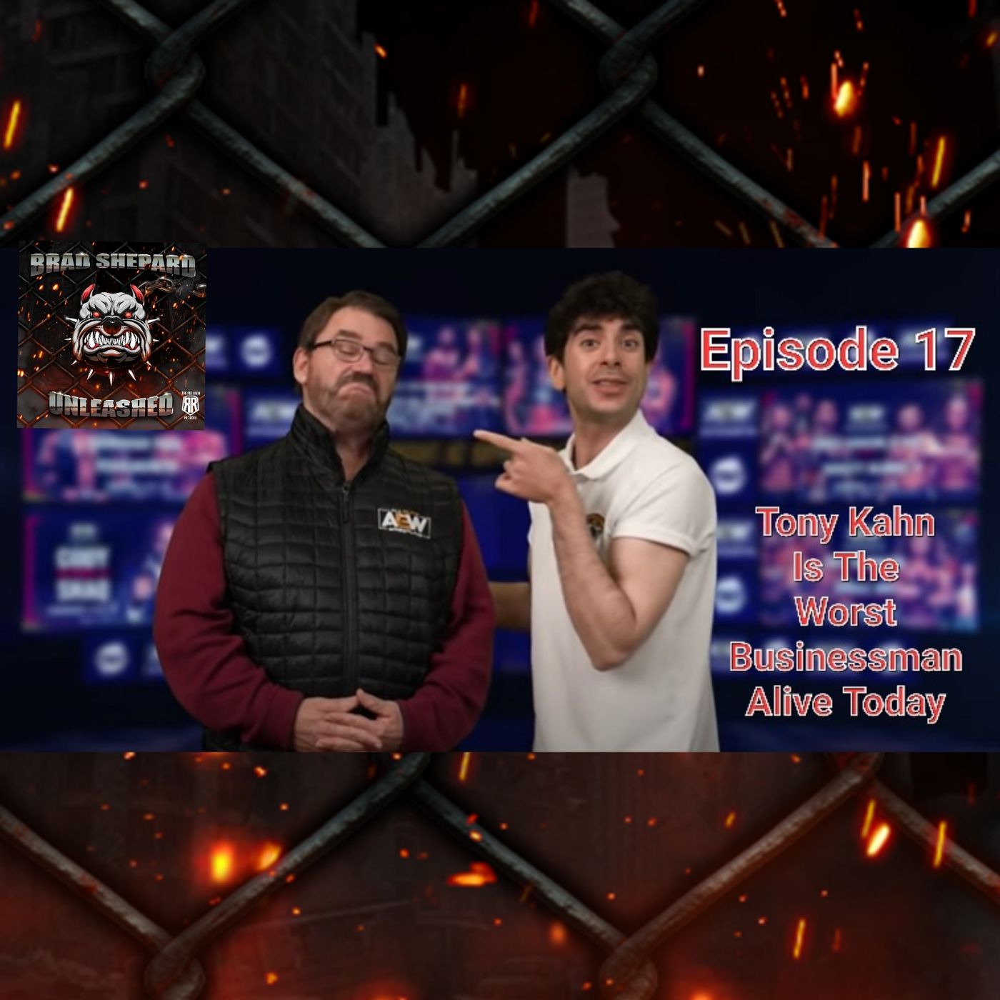 Episode 17 : Tony Kahn Is The Worst Businessman Alive Today