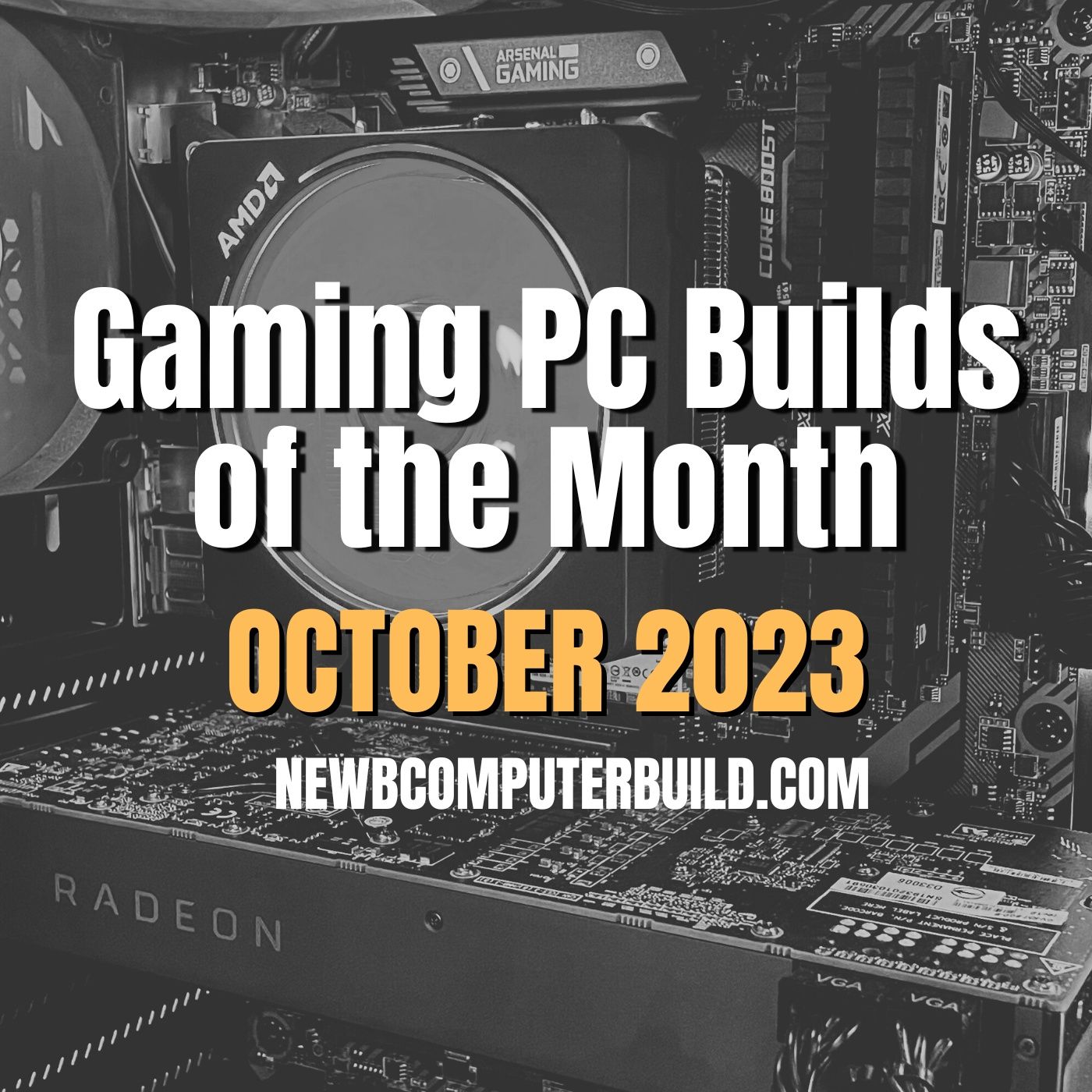 Gaming PC Builds of the Month