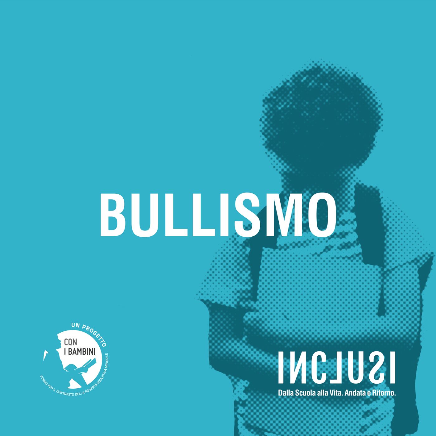 Bullismo - Comprendere per Prevenire episode artwork