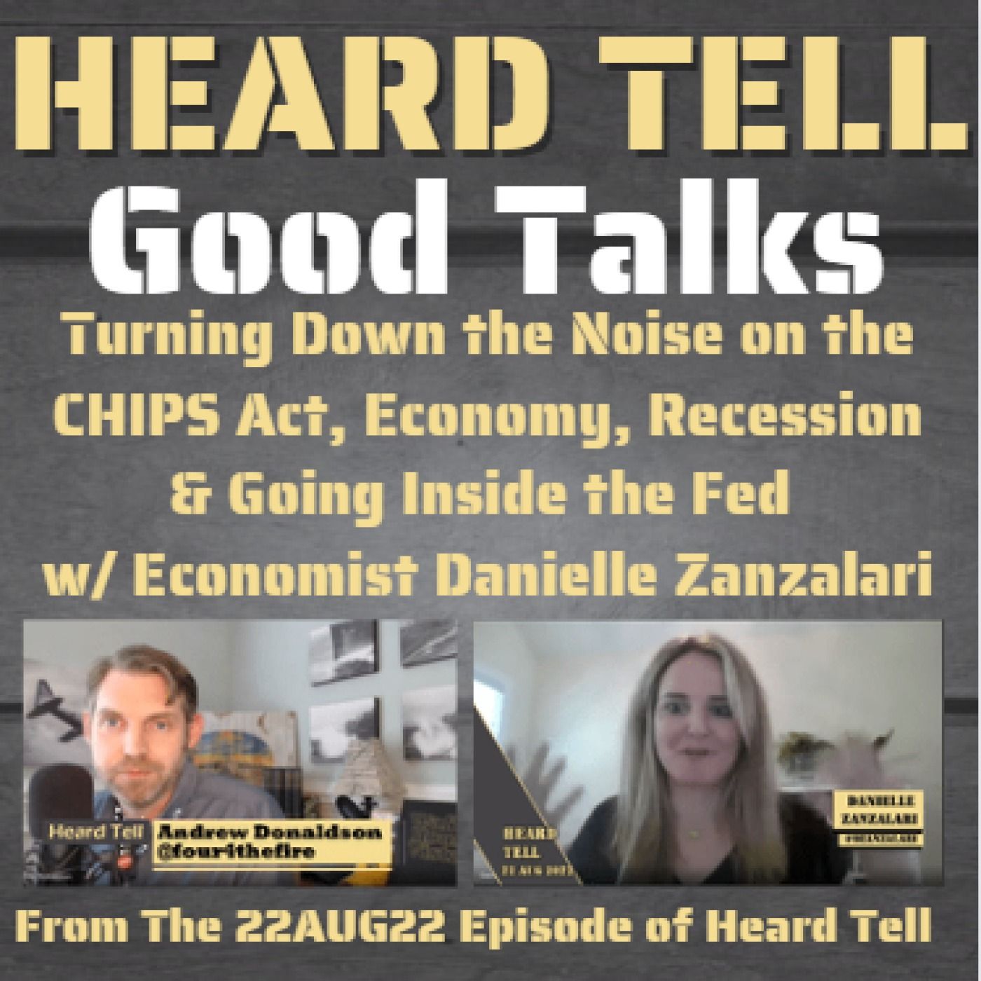 Good Talks: Turning Down the Noise on the CHIPS Act, Economy, & Going Inside the Fed w/ Danielle Zanzalari