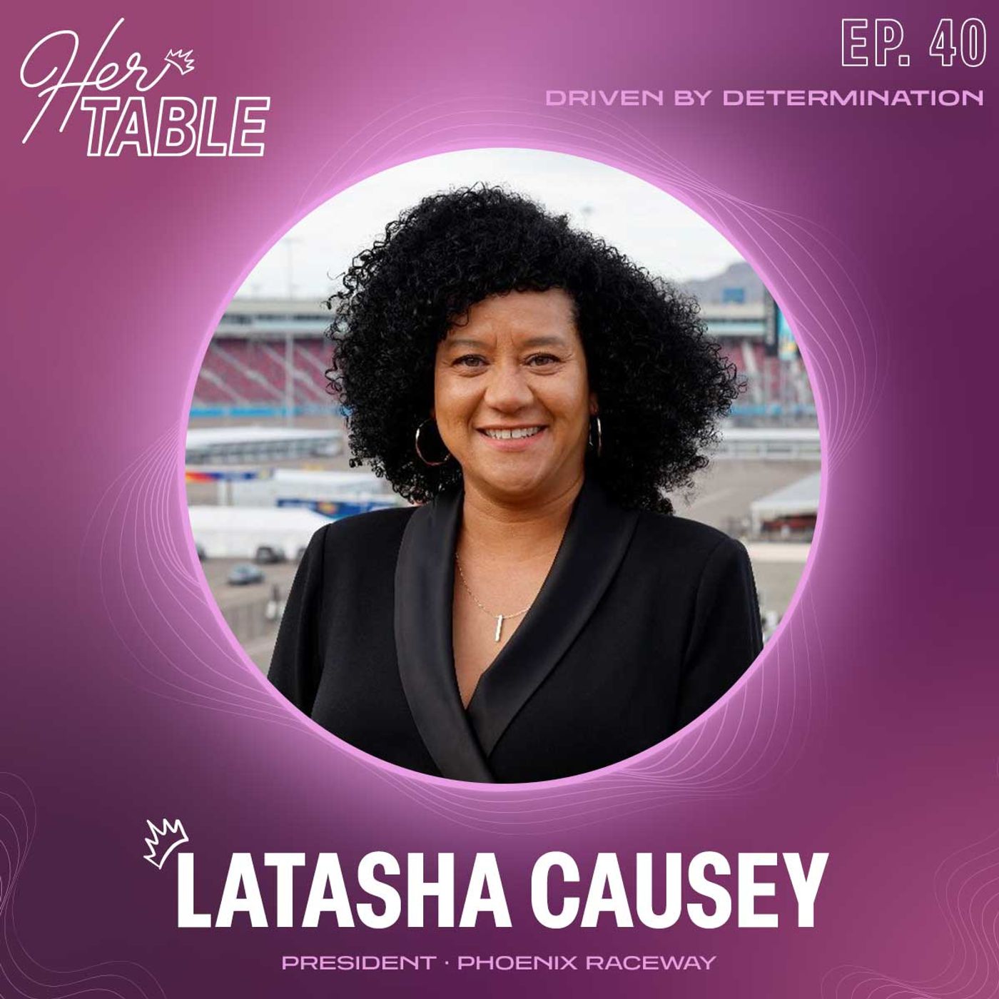 Latasha Causey - Driven by Determination
