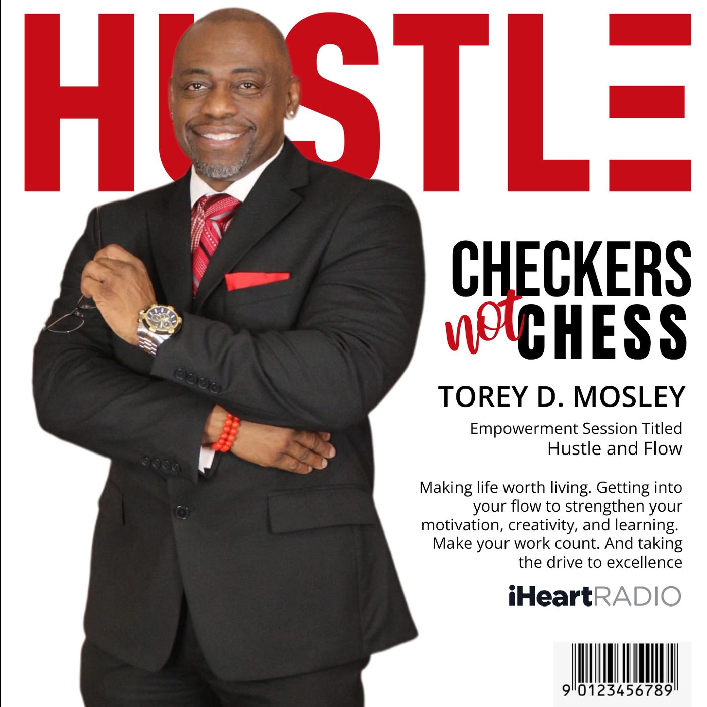 CHECKERS NOT CHESS, HOSTED BY TOREY D. MOSLEY, SR. (Topic:  HUSTLE AND FLOW / PT 1 OF 2) CHECKERS NOT CHESS, HOSTED BY TOREY D. MOSLEY, SR. (Topic:  HUSTLE AND FLOW / PT 1 OF 2)