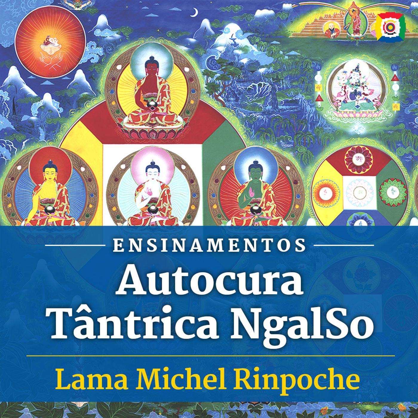 Prática de Autocura Tântrica NgalSo