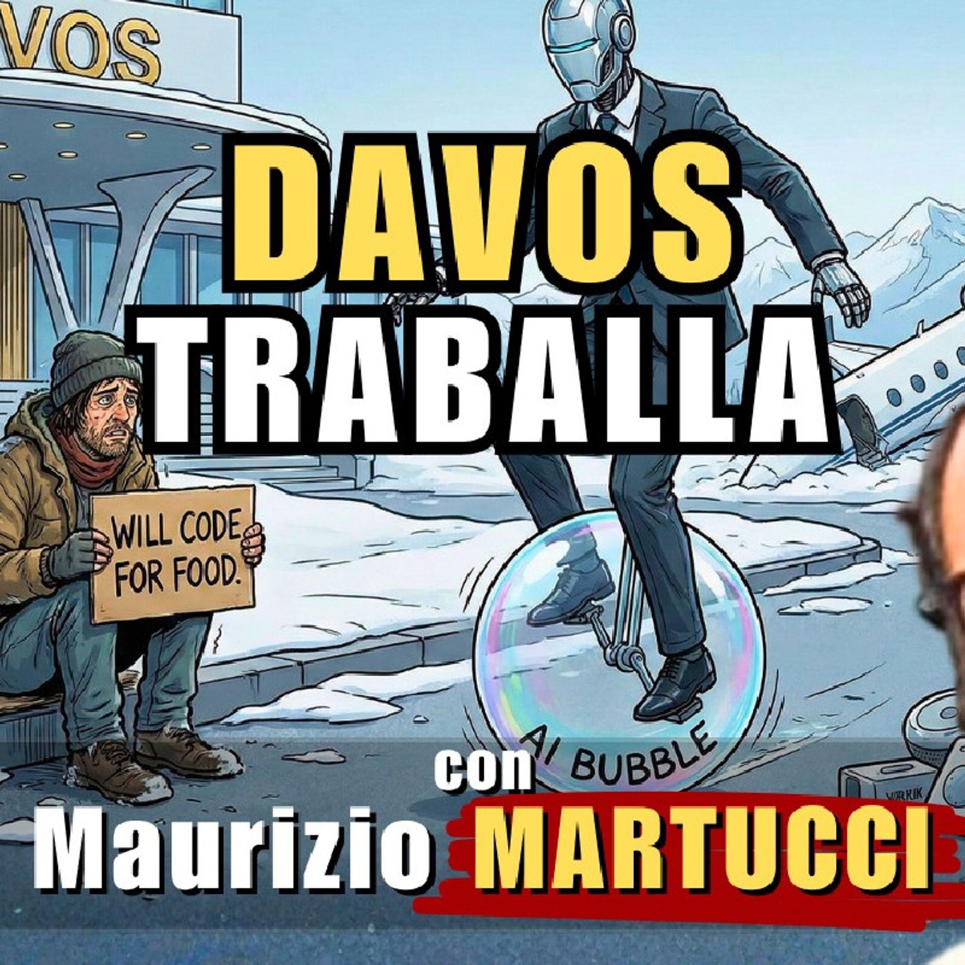#DAVOS, il TECNOCAPITALISMO traballa – con Maurizio MARTUCCI | Alla 18 episode artwork