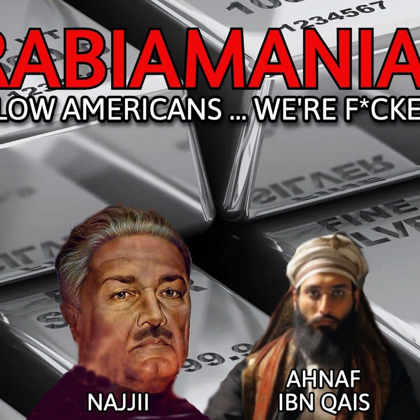 Eurabiamania 131: My Fellow Americans ... We're F*cked Pt. 1.5 Eurabiamania 131: My Fellow Americans ... We're F*cked Pt. 1.5