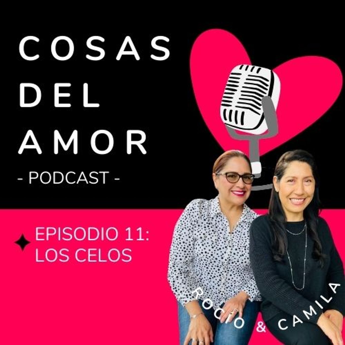 E11 • Los celos • Cosas del Amor E11 • Los celos • Cosas del Amor