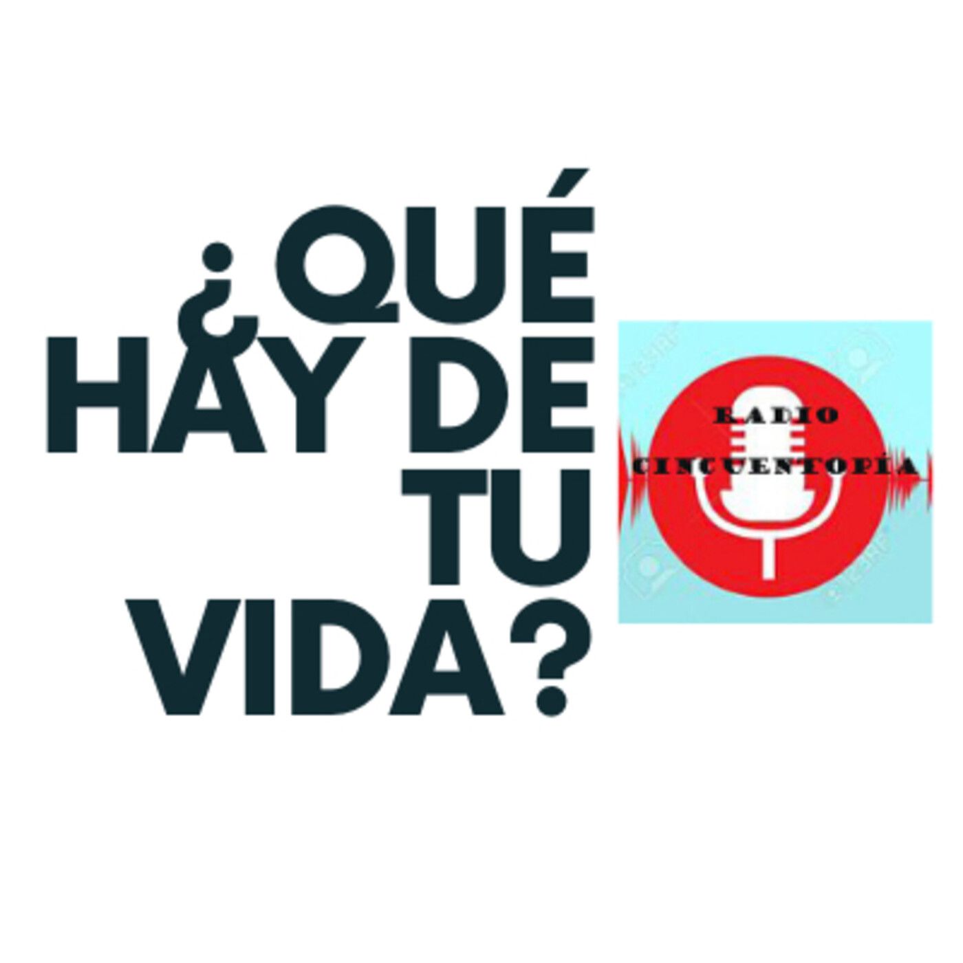 ¿Qué hay de tu vida?