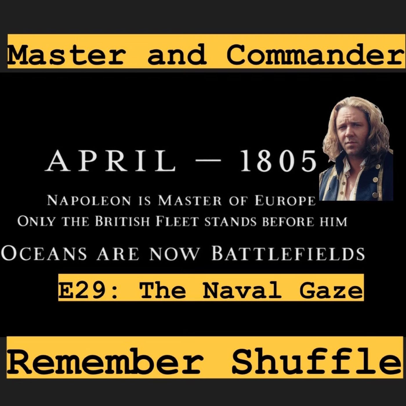 Master and Commander: E29 The Naval Gaze | with Age of Napoleon