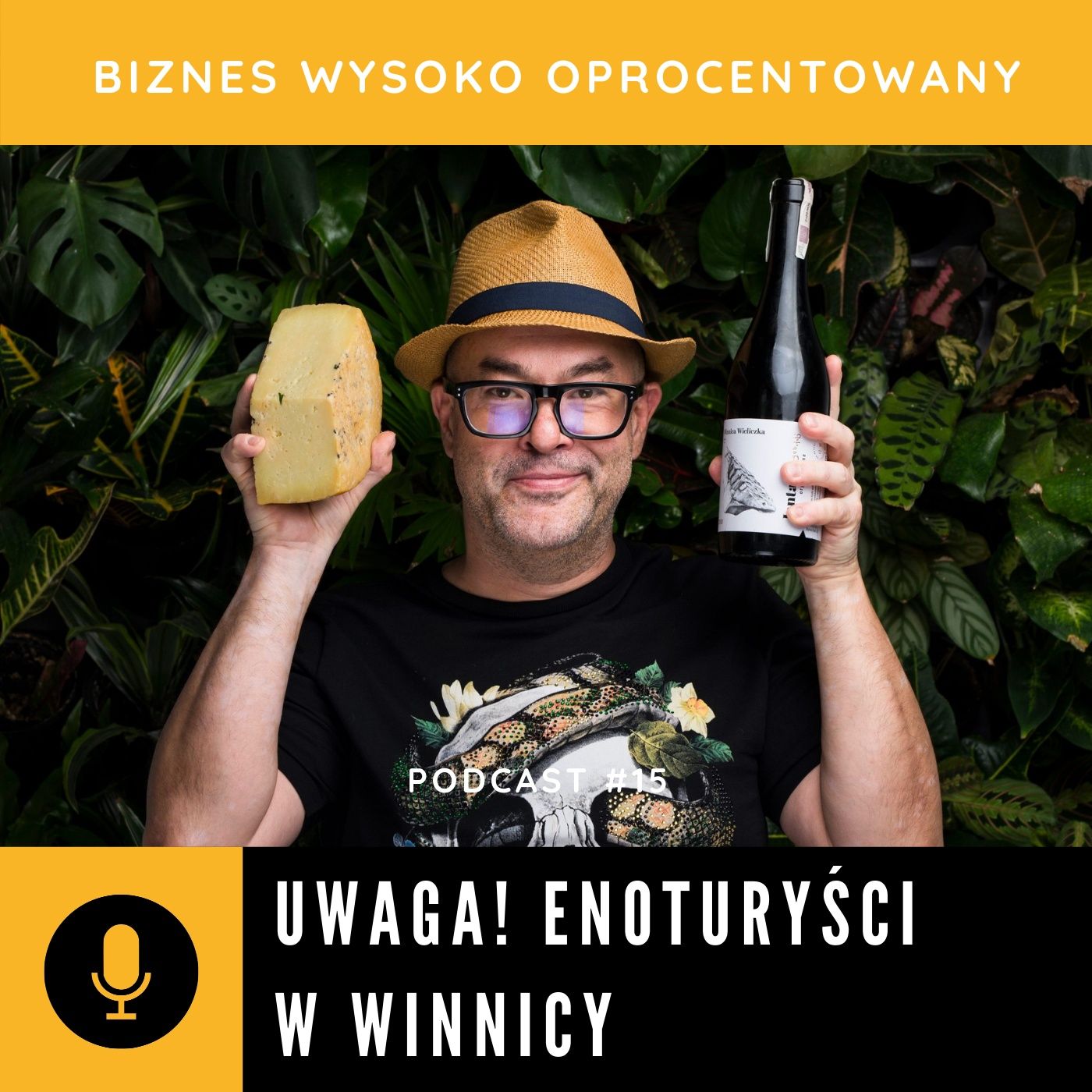 #15 UWAGA! ENOTURYŚCI W WINNICY - Bartosz Wilczyński