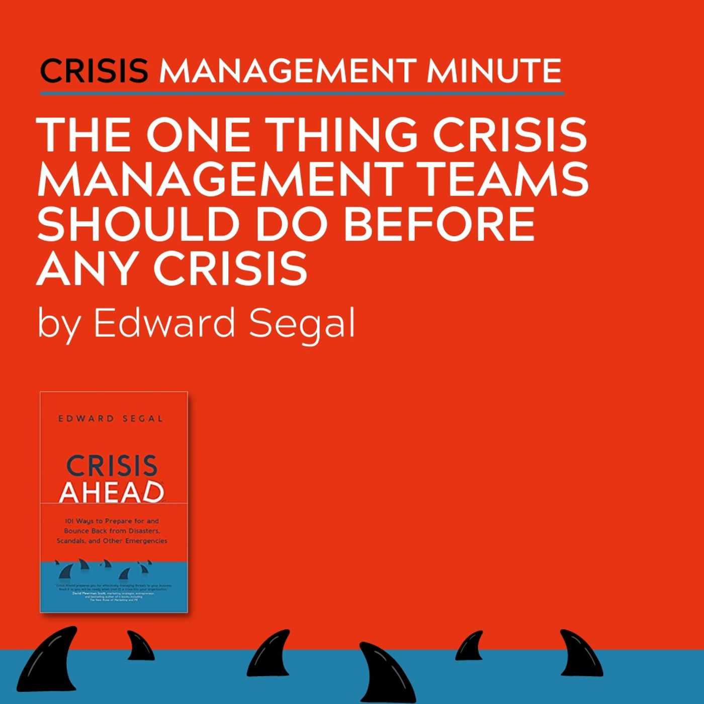 The One Thing Crisis Management Teams Should Do Before Any Crisis