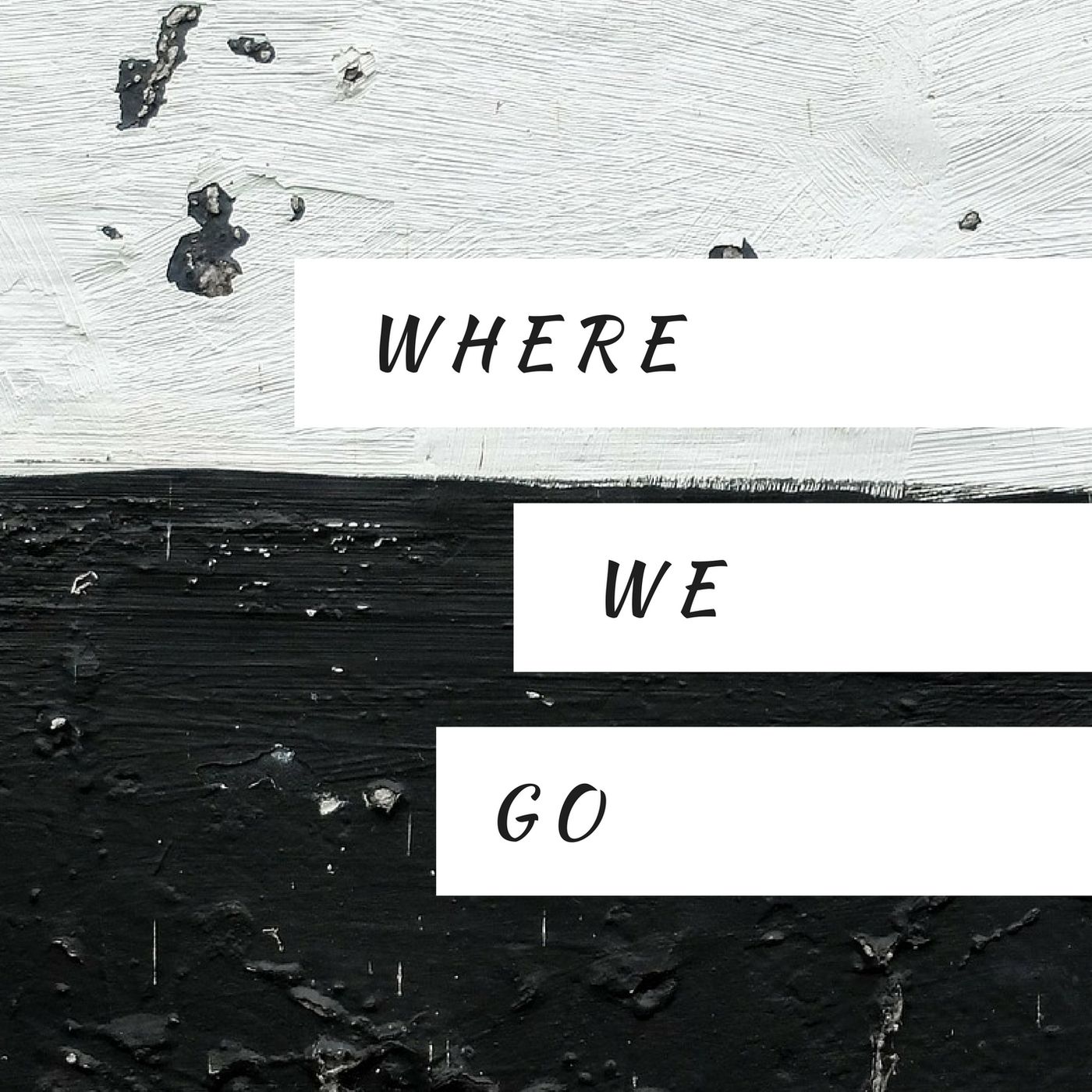 Ep. 1: Reminiscence of Where We Go
