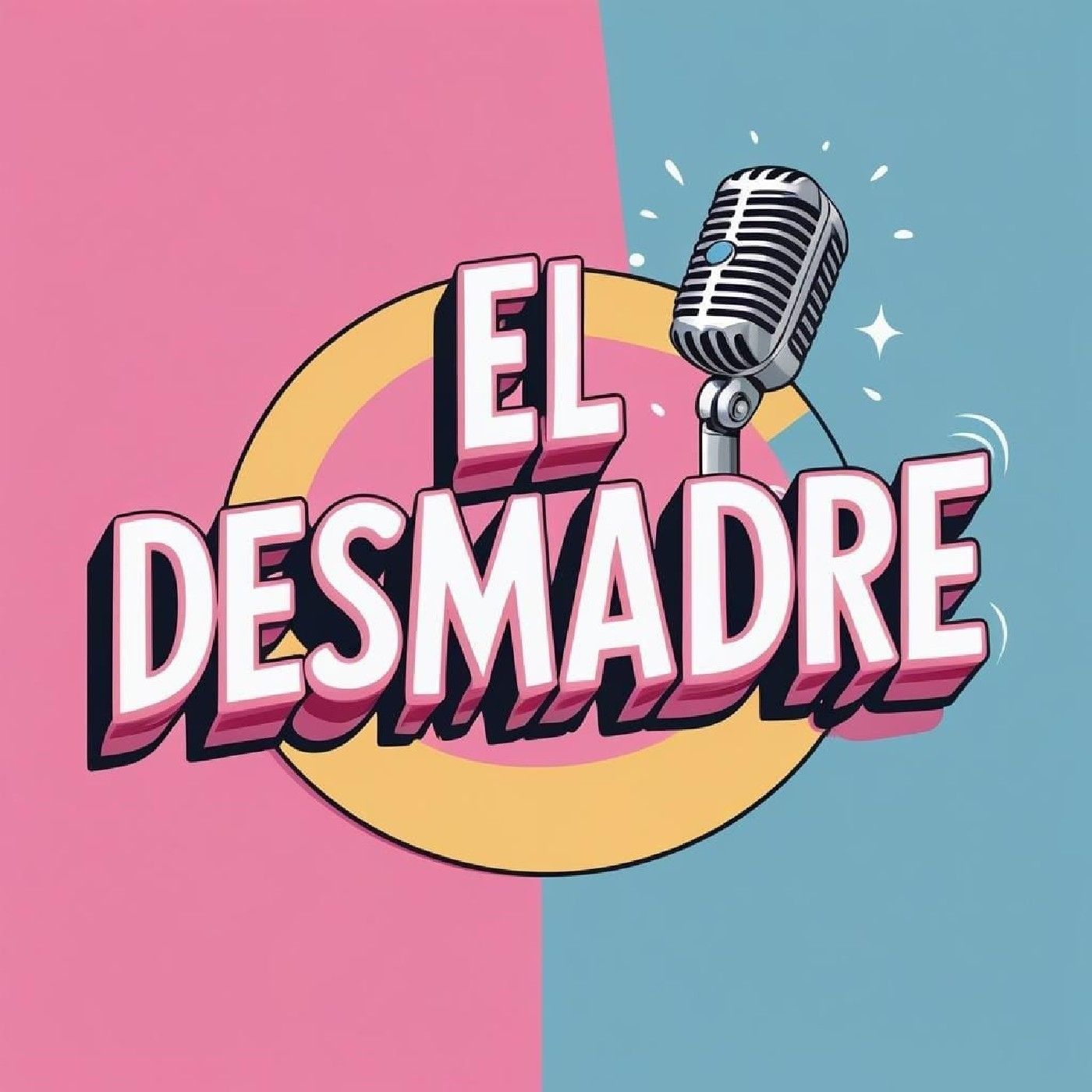 El desmadre Podcast