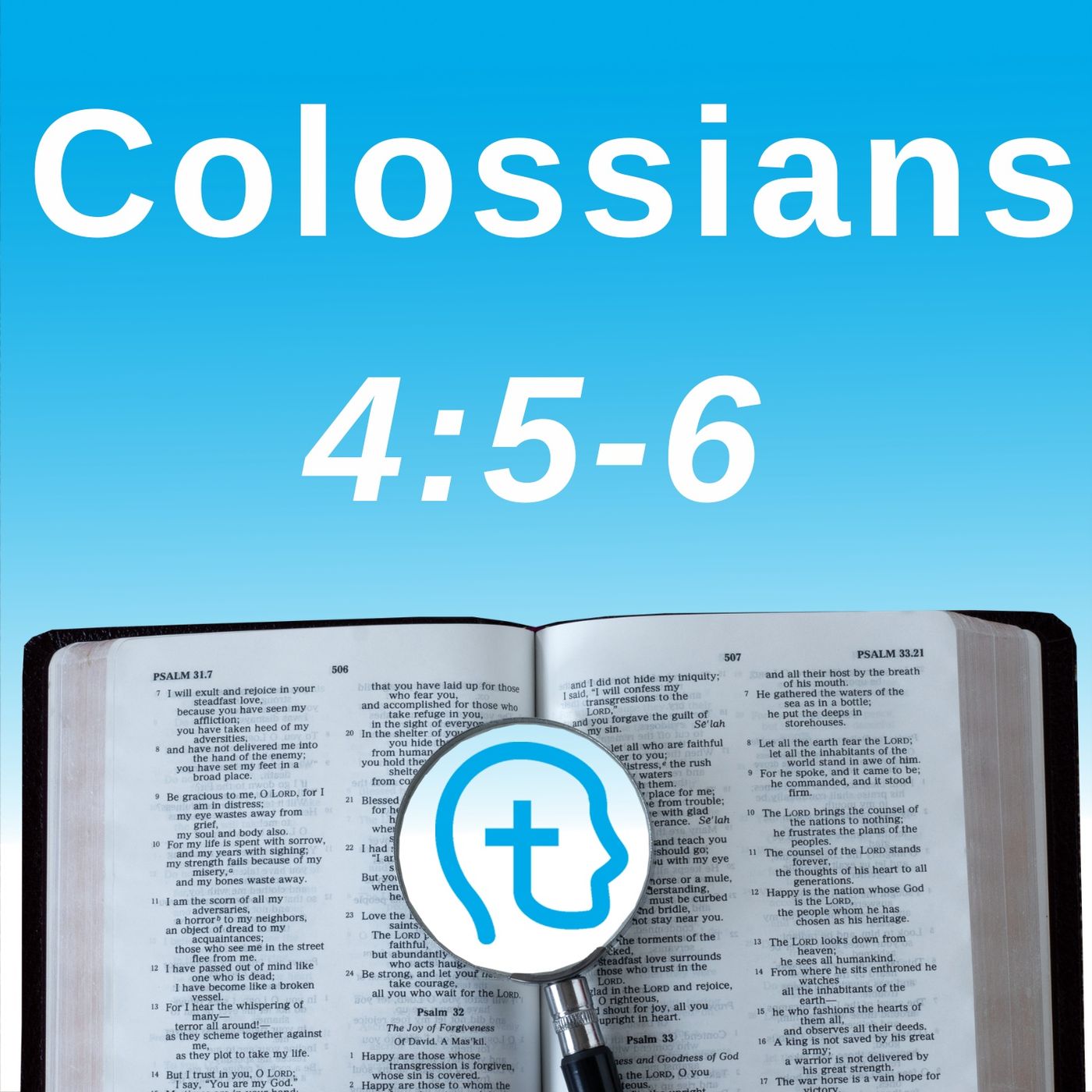 Colossians 4:5-6 | Living Out Loud Colossians 4:5-6 | Living Out Loud