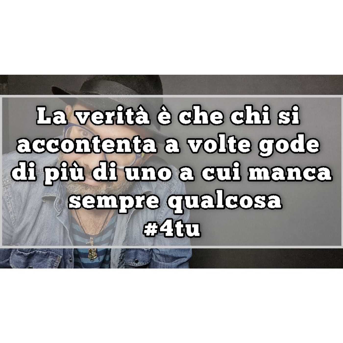Episodio 1089 - La verità è che chi si accontenta a volte gode di più di uno a cui manca sempre qualcosa episode artwork