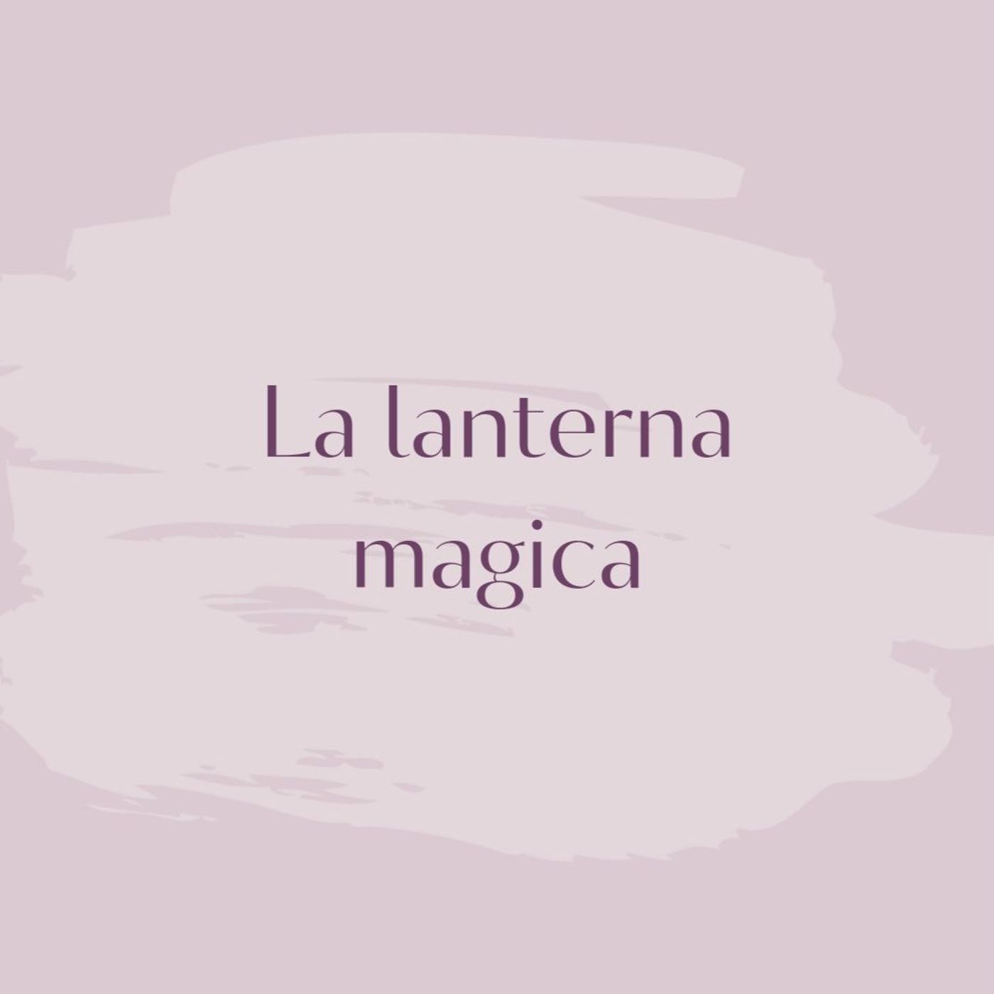 La Lanterna magica