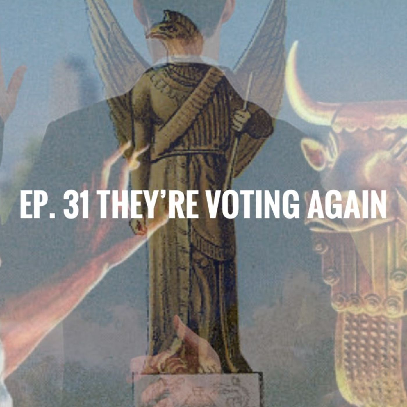 The Oddcast Ft. The Odd Man Out Ep.31 They're Voting Again