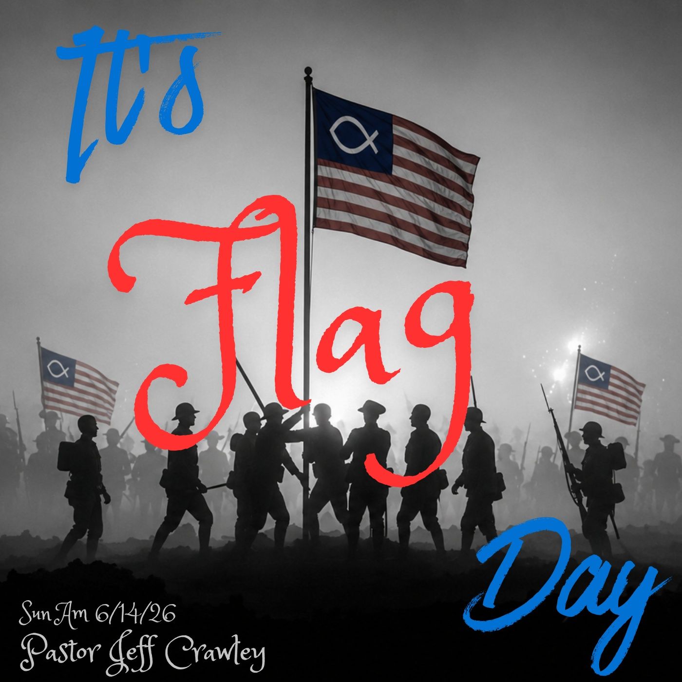 06/14/2026 Sun Am Pastor Jeff Crawley ~ It's FLAG Day episode artwork