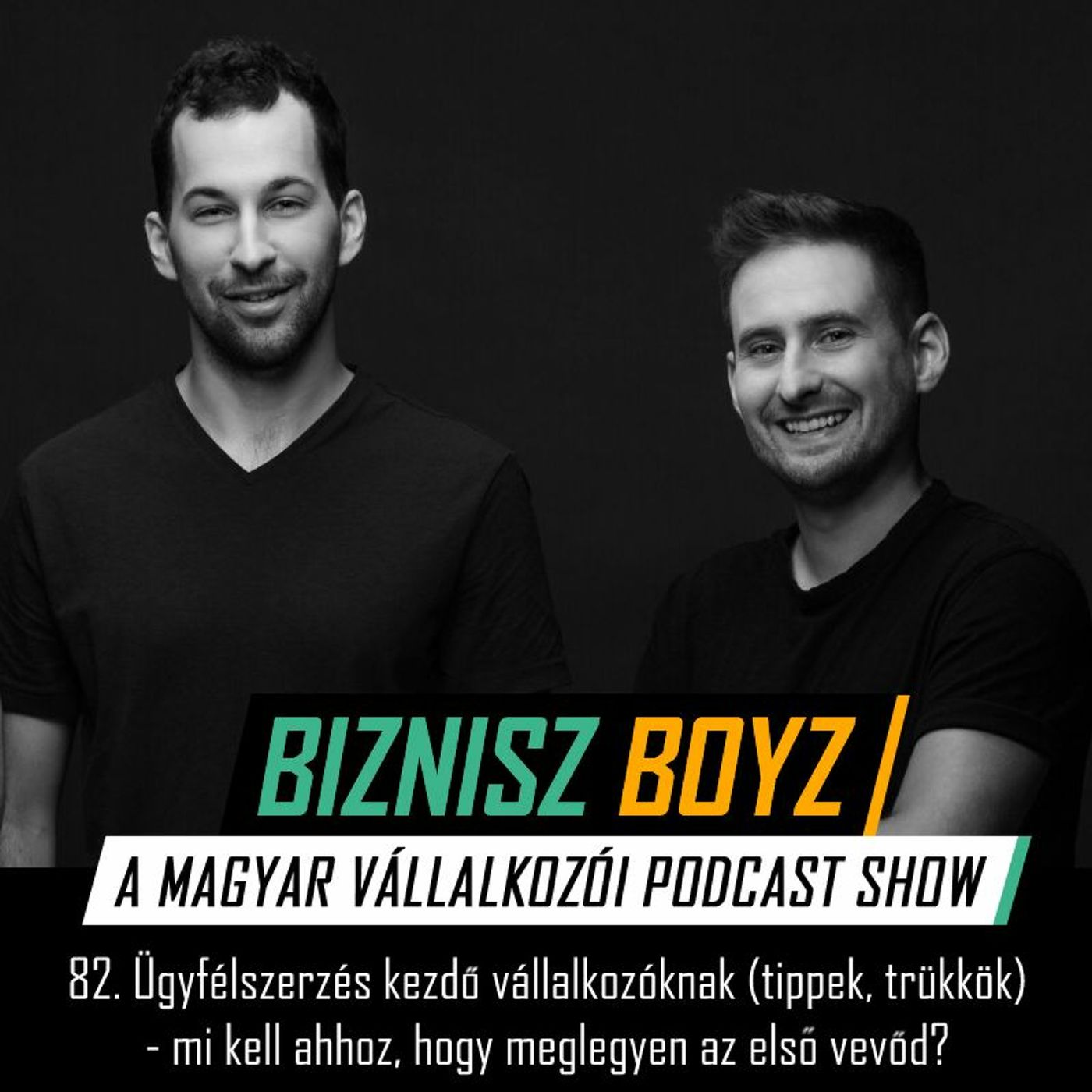 Biznisz Boyz: A magyar vállalkozói podcast show