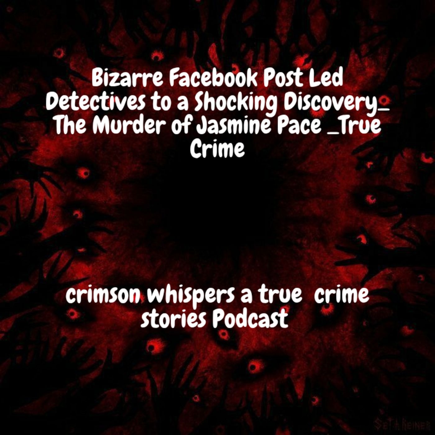 Bizarre Facebook Post Led Detectives to a Shocking Discovery_ The Murder of Jasmine Pace _True Crime episode artwork