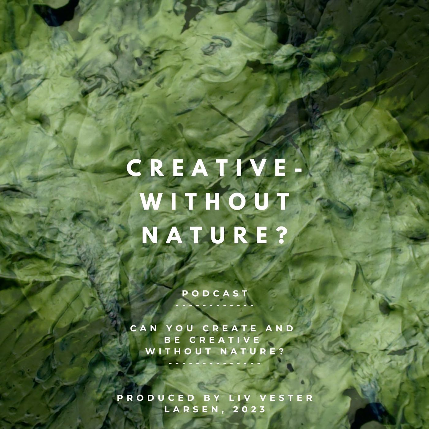 Creative - without Nature?