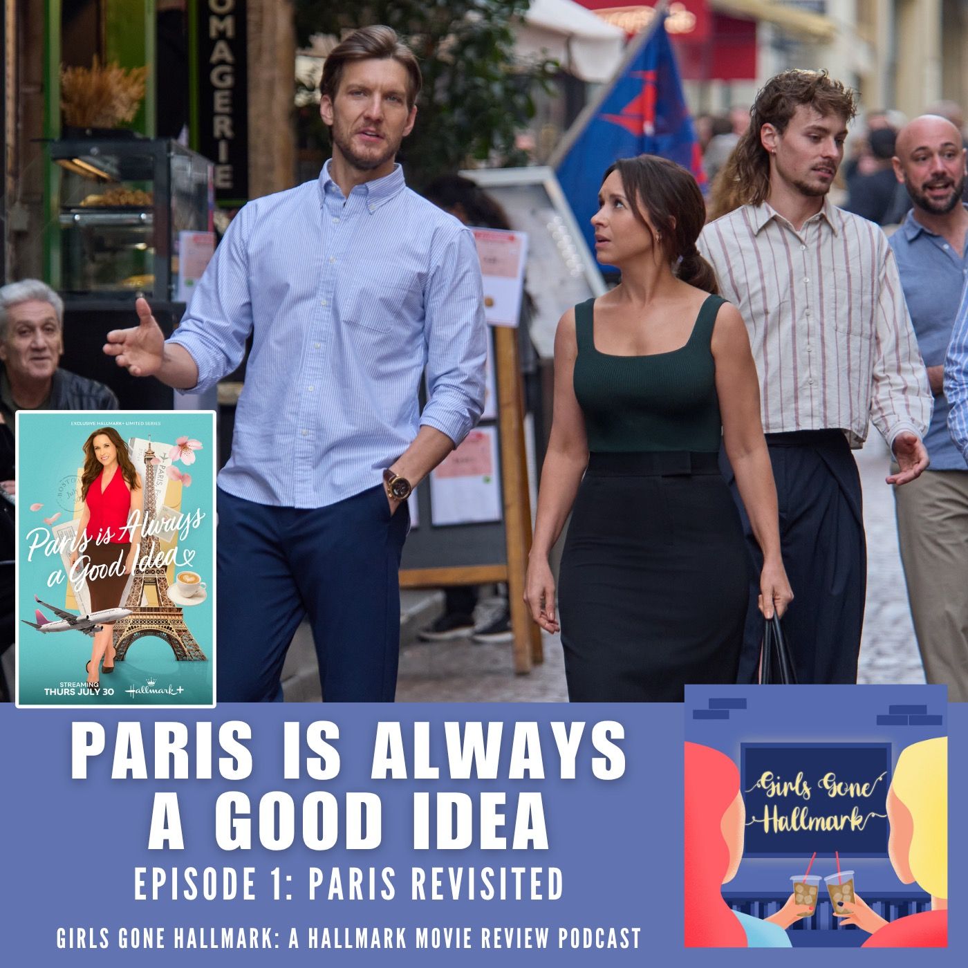 Paris is Always a Good Idea Episode 1 "Paris Revisted" (Hallmark+)
