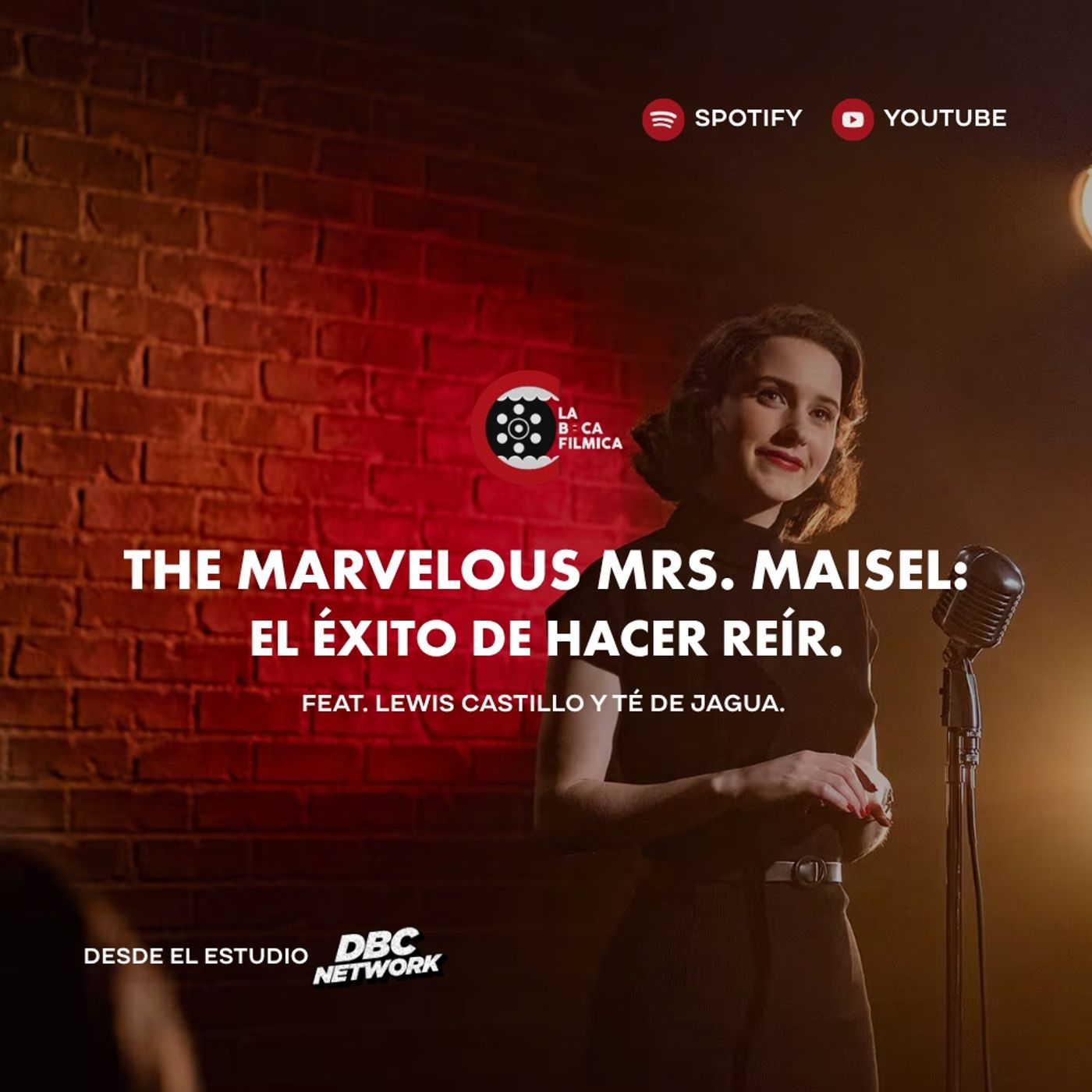 86. The Marvelous Mrs. Maisel: El Éxito de Hacer Reír | feat. Lewis Castillo y Té de Jagua.
