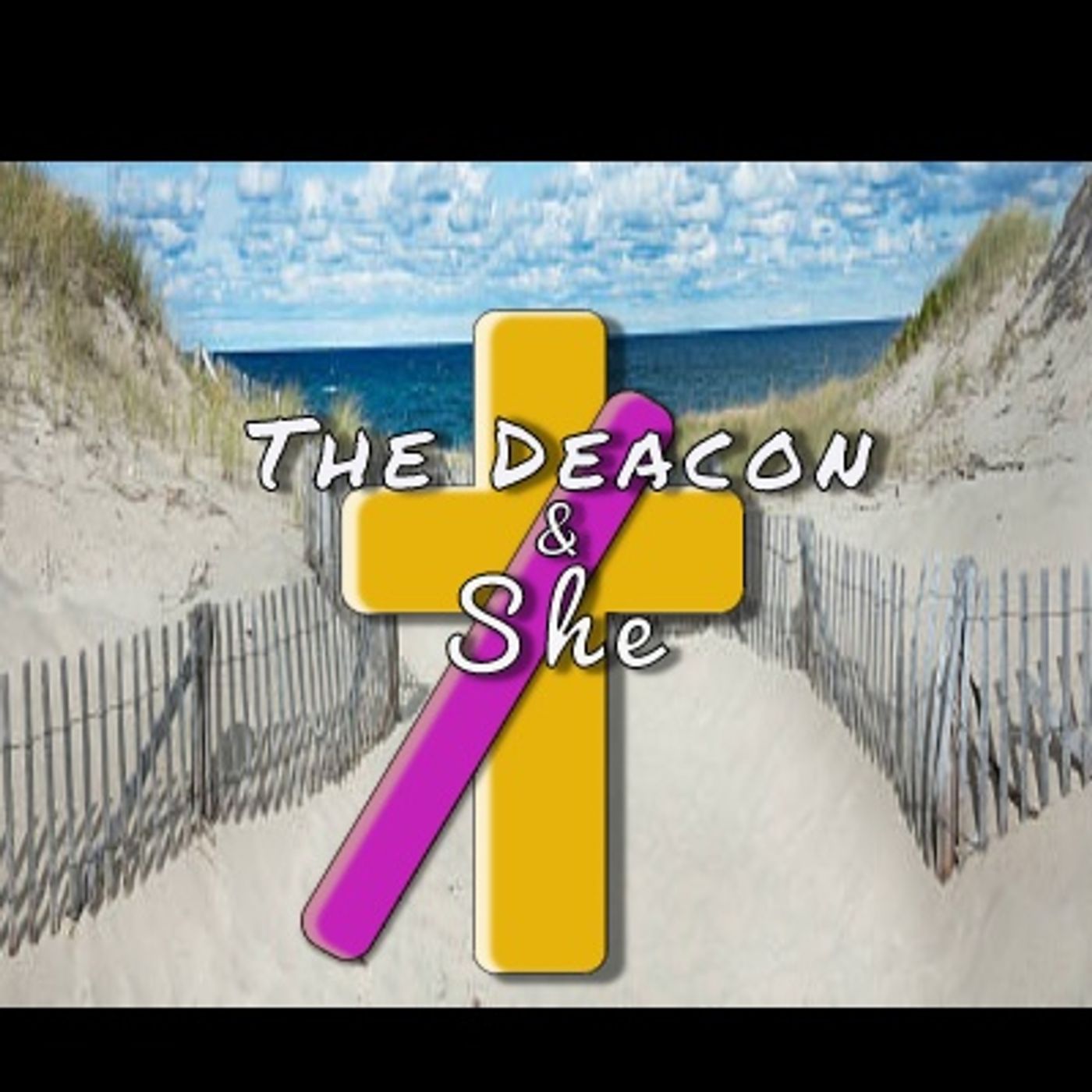 The Deacon & She