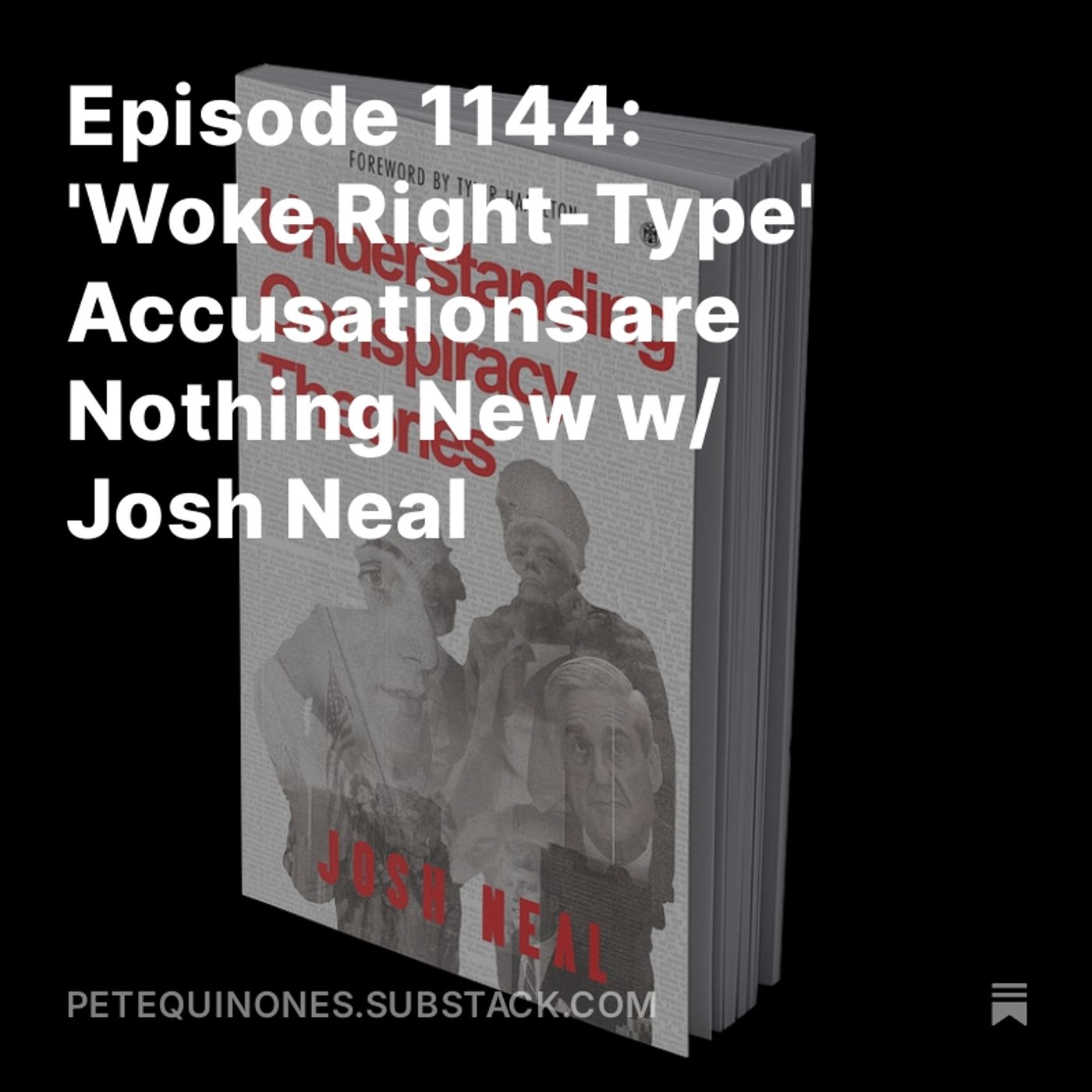 Episode 1144: 'Woke Right-Type' Accusations are Nothing New w/ Josh Neal