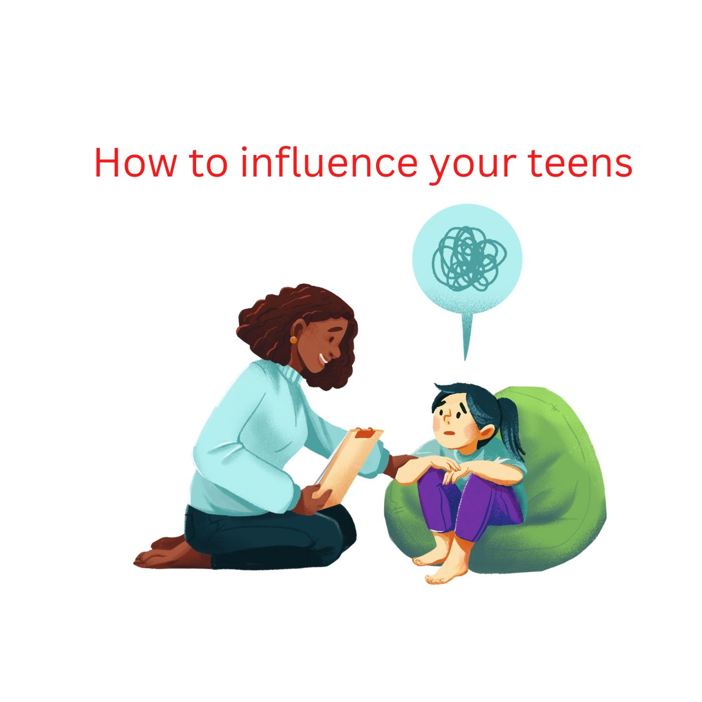 How to influence your teens