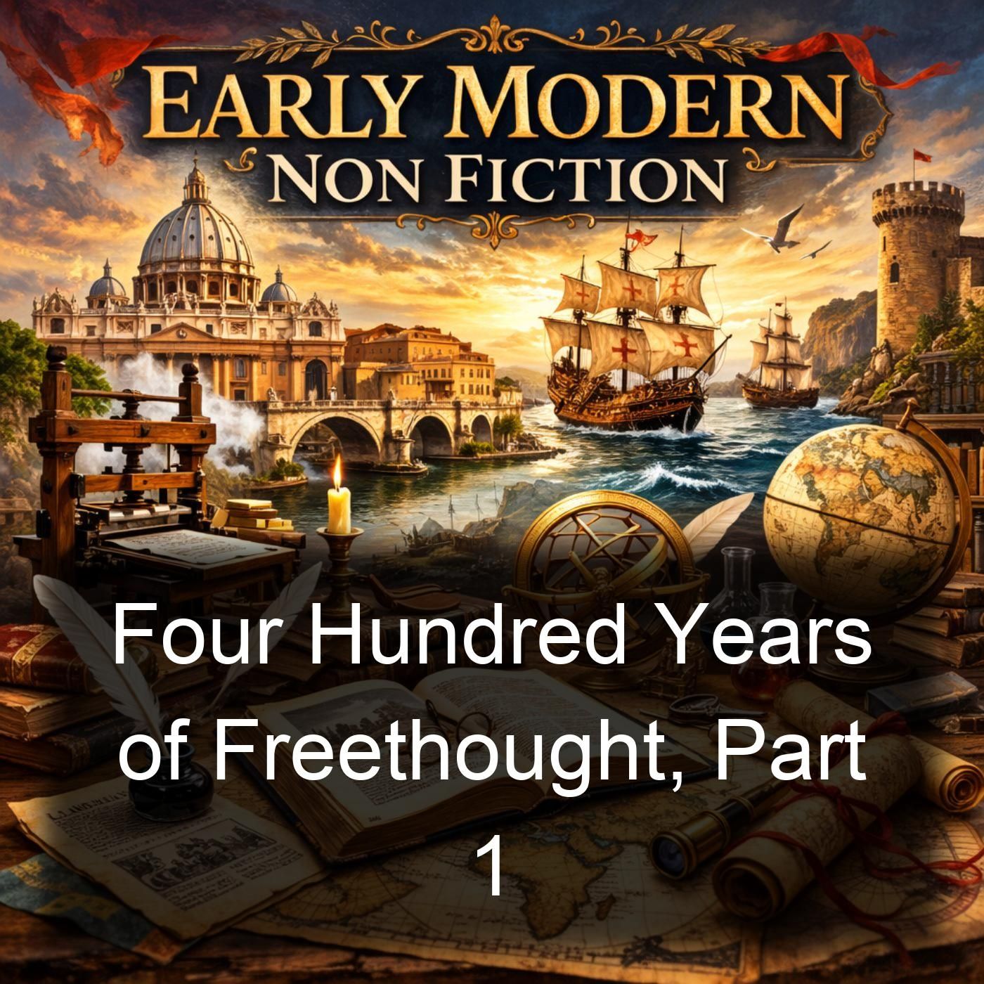 Four Hundred Years of Freethought, Part 1 cover art