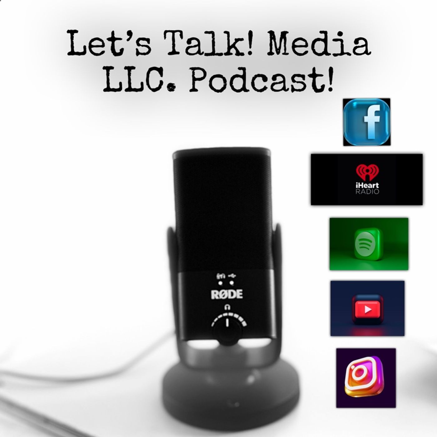 Let’s Talk! Media LLC. Podcast