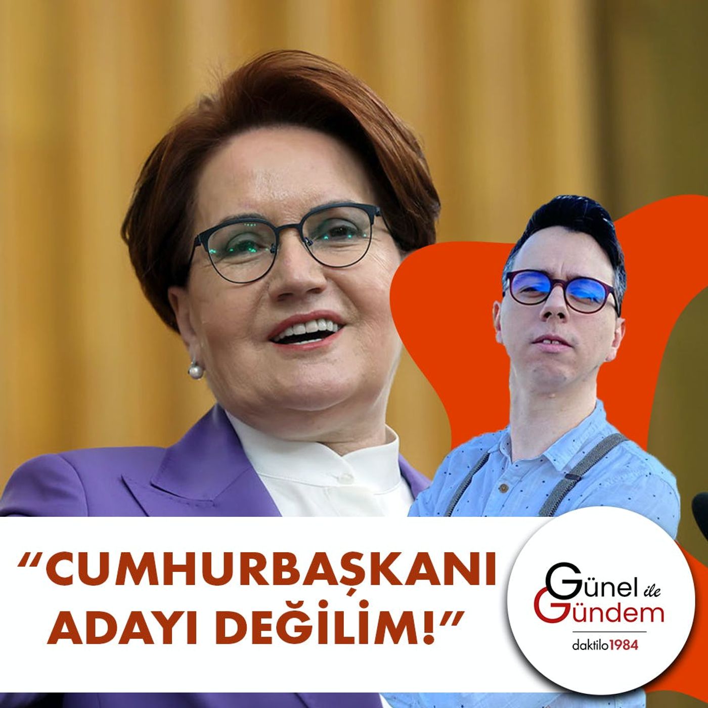 Akşener: Cumhurbaşkanı Adayı Değilim! | Peki Kim Aday? | Günel ile Gündem episode artwork