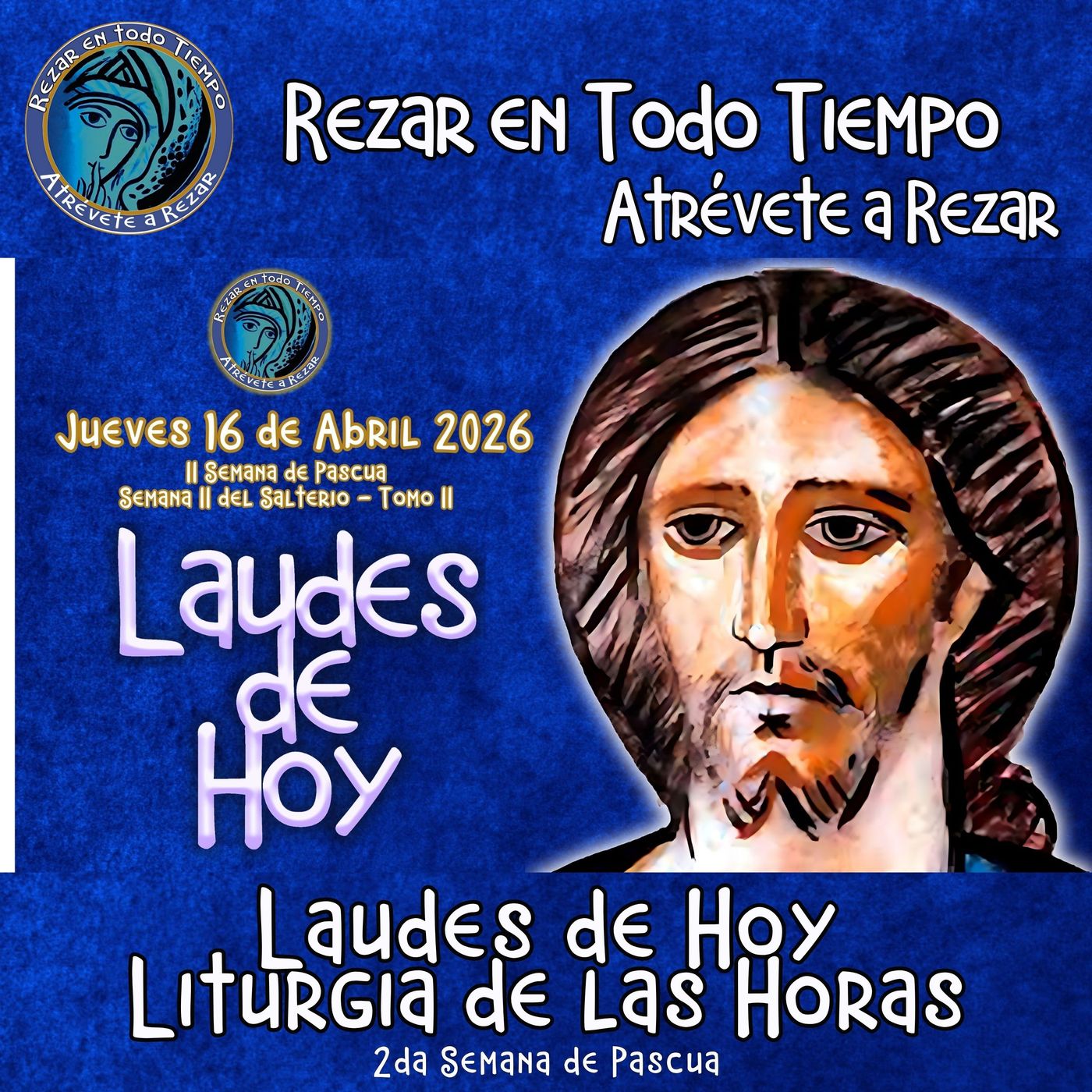 Laudes del dia de hoy, Jueves 16 de Abril 2026 ✟ Liturgia de las Horas ✟ II Semana de Pascua episode artwork