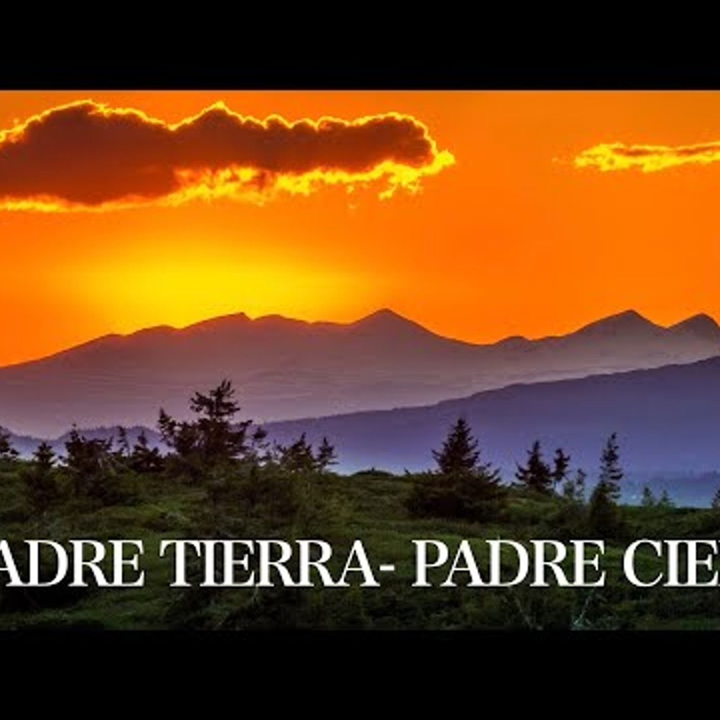 07. Meditación Madre Tierra - Padre Cielo