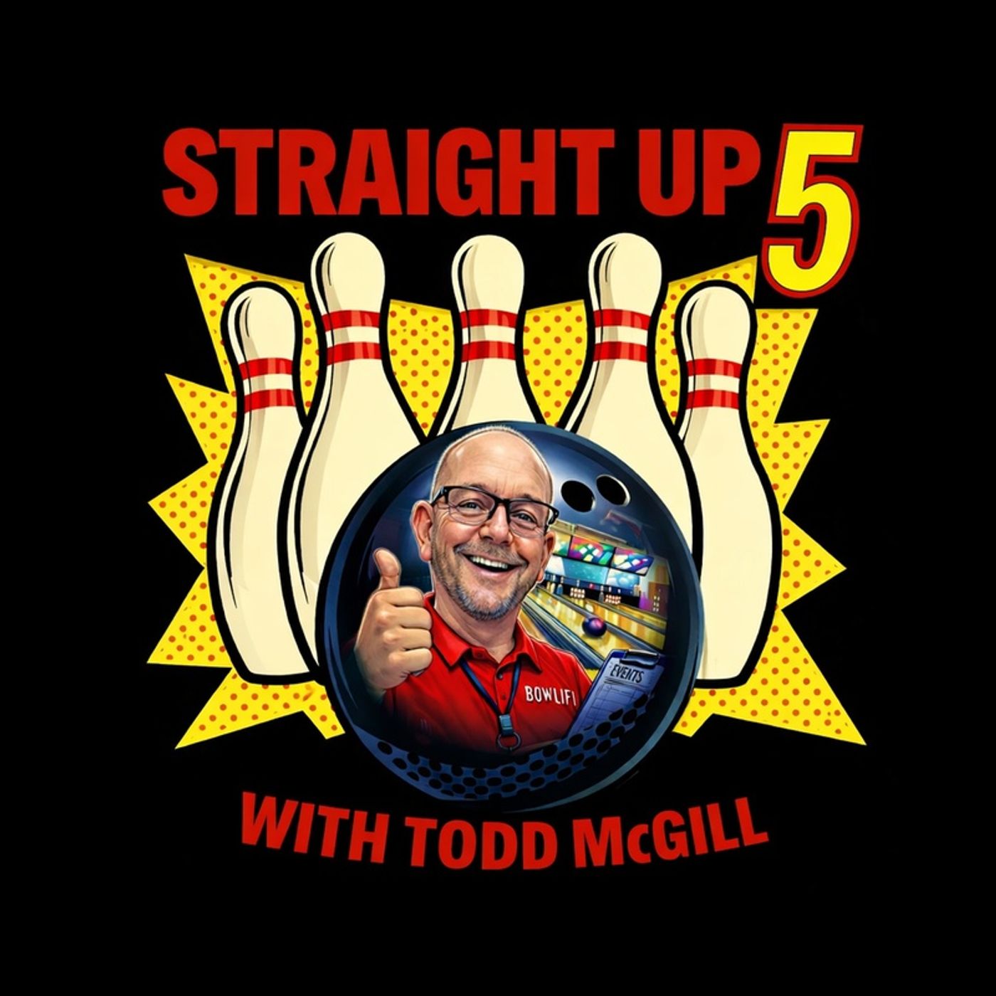 Straight Up 5 With Todd McGill