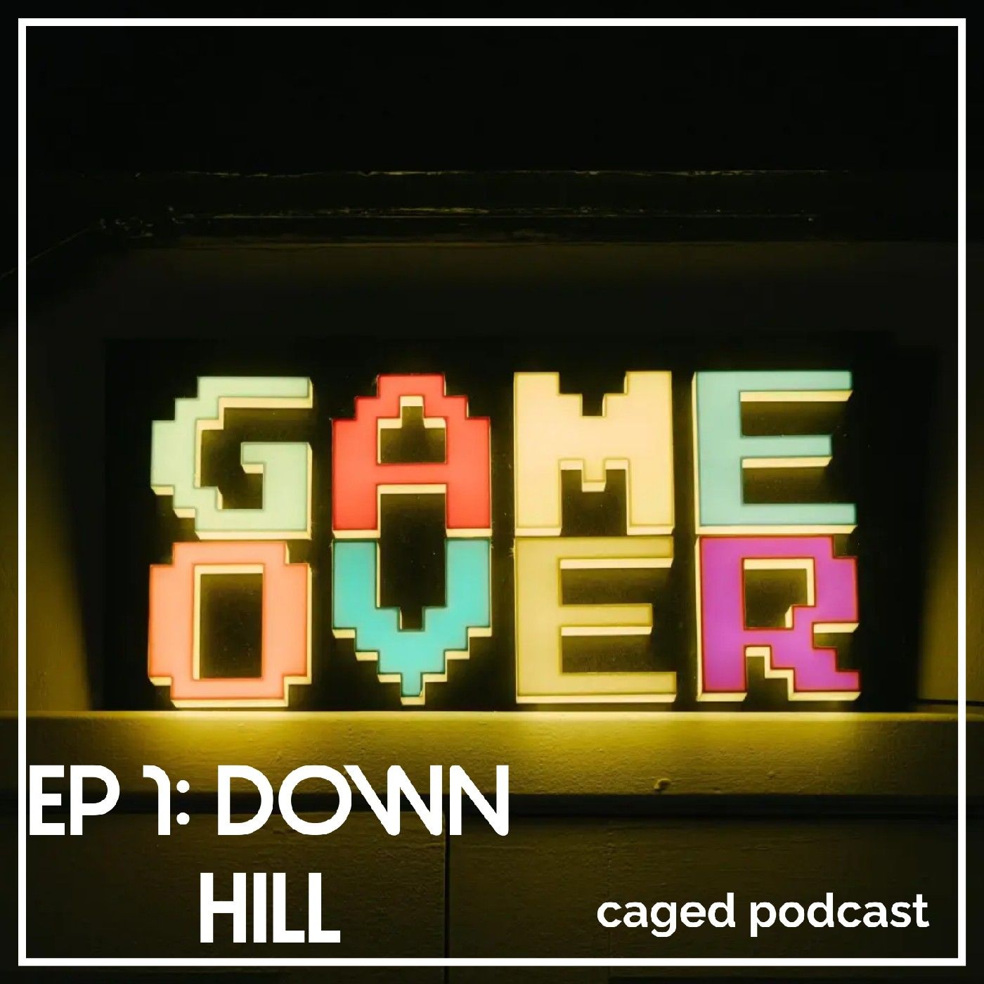EP 1: Down Hill
