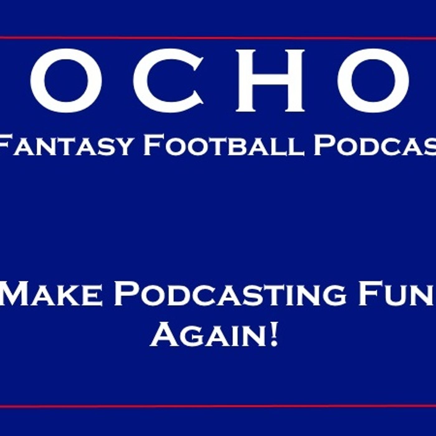 The Ocho Fantasy Football Show