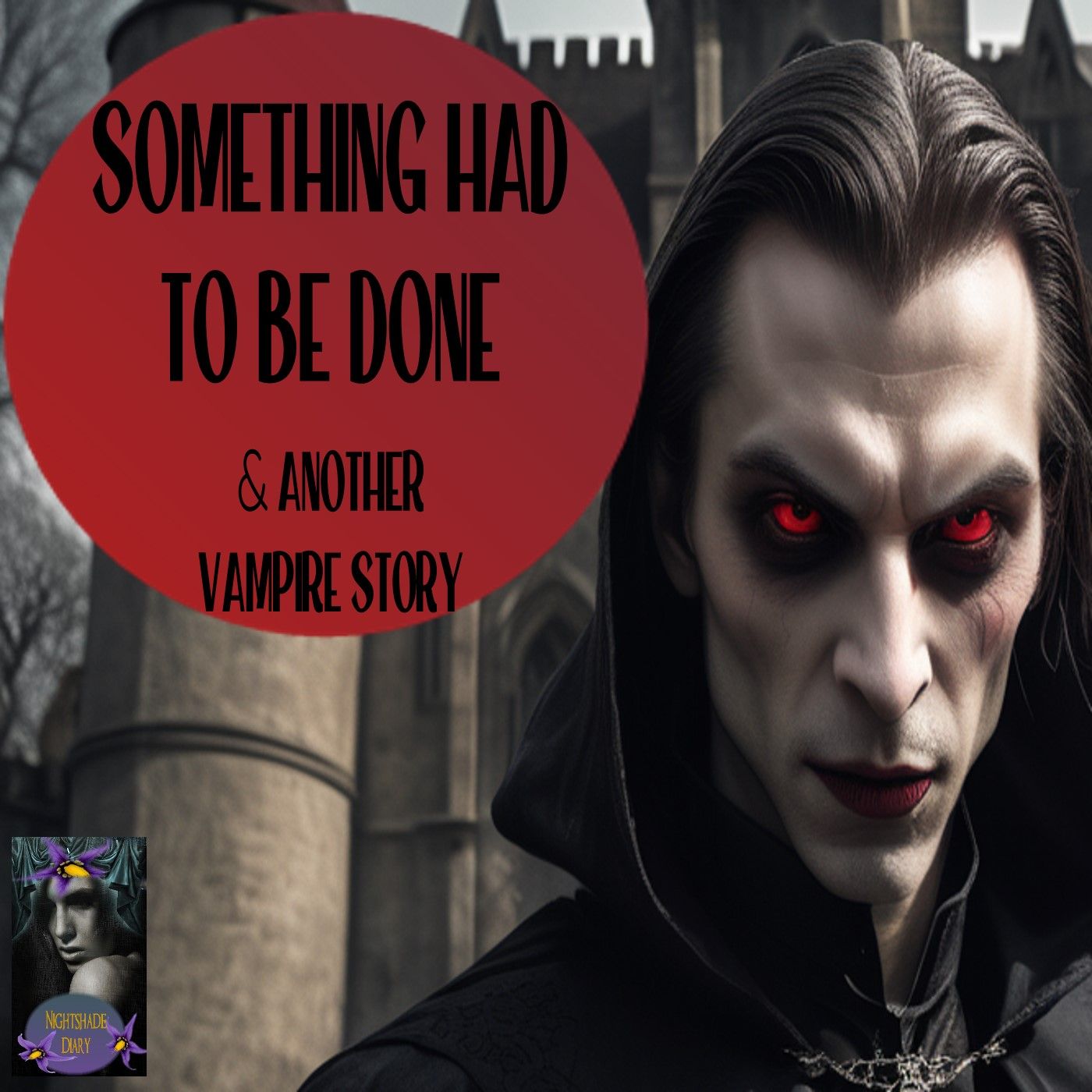 Something Had To Be Done and Another Vampire Story | Podcast