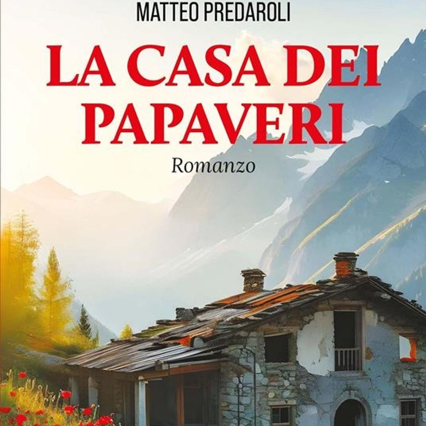 Matteo Predaroli "La casa dei papaveri" episode artwork