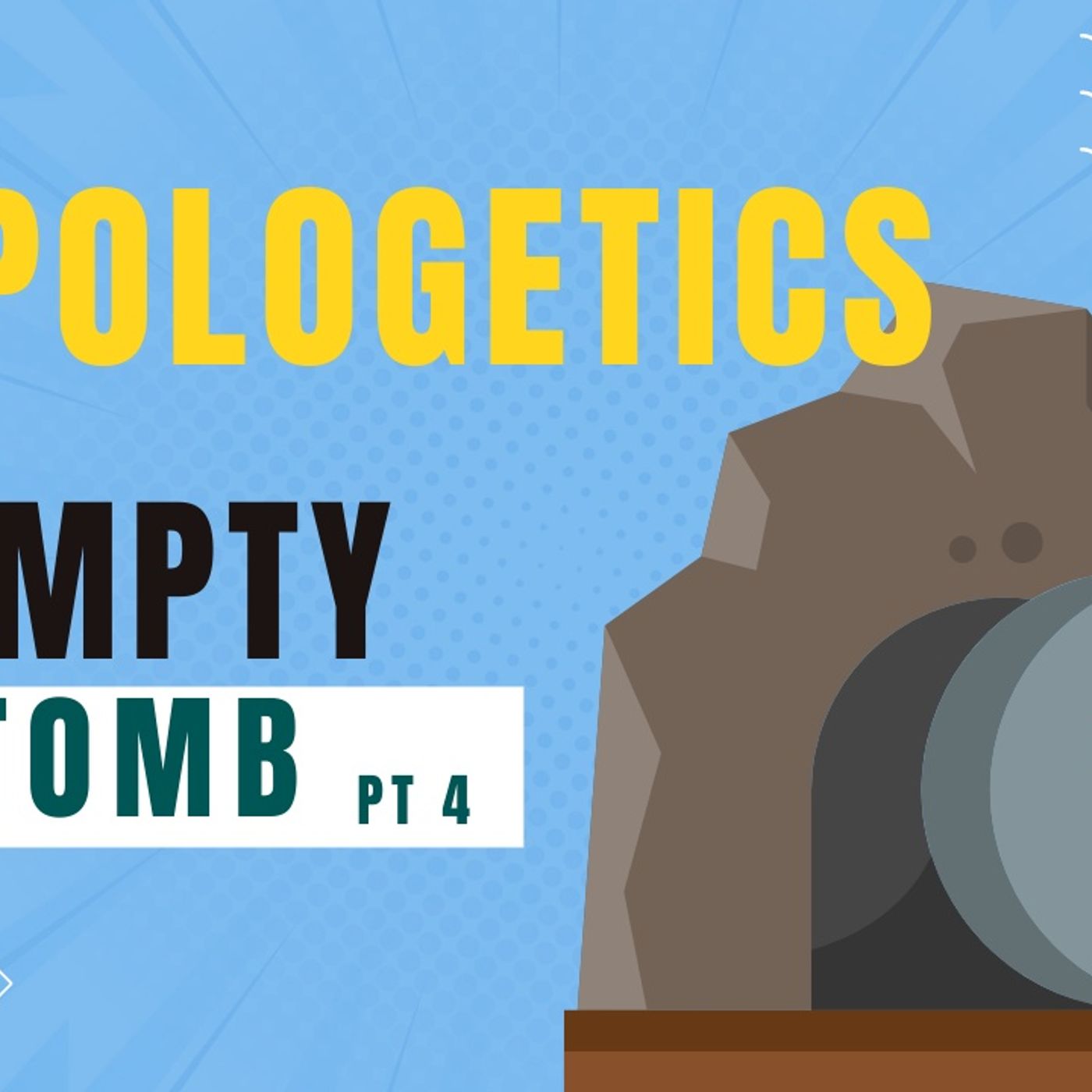 EP84 Empty Tomb Part 4