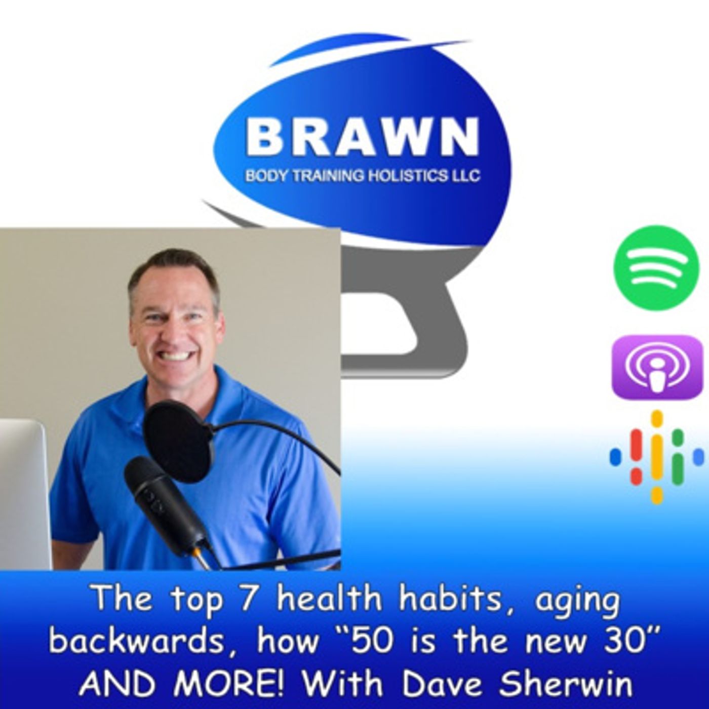 Brawn Body Health and Fitness Podcast