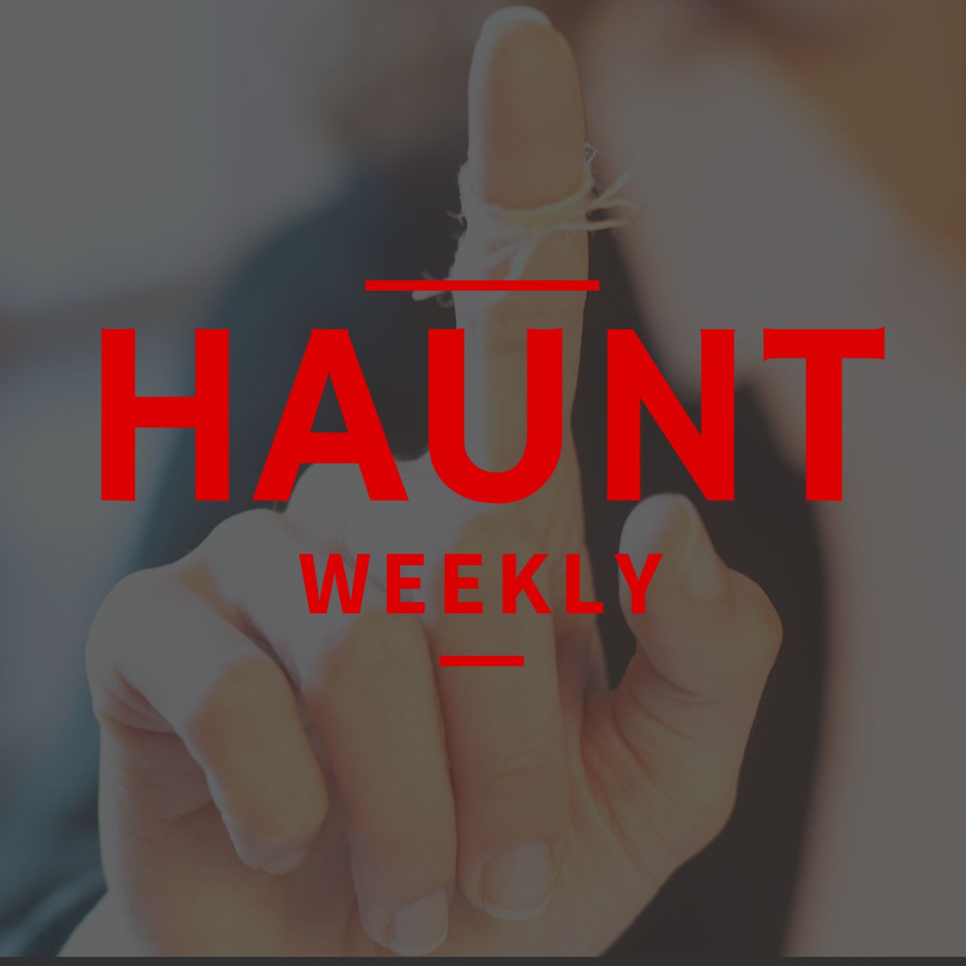 [Haunt Weekly] Episode 187 - 7 Simple Things Haunts Forget