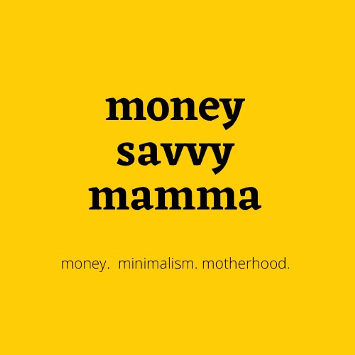 63: money savvy mamma talks about being frugal with kids episode artwork