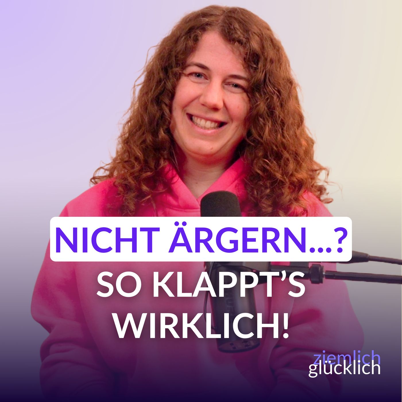 Raus aus deinem Ärger-Modus: Diese 2 Gedanken verändern alles! episode artwork