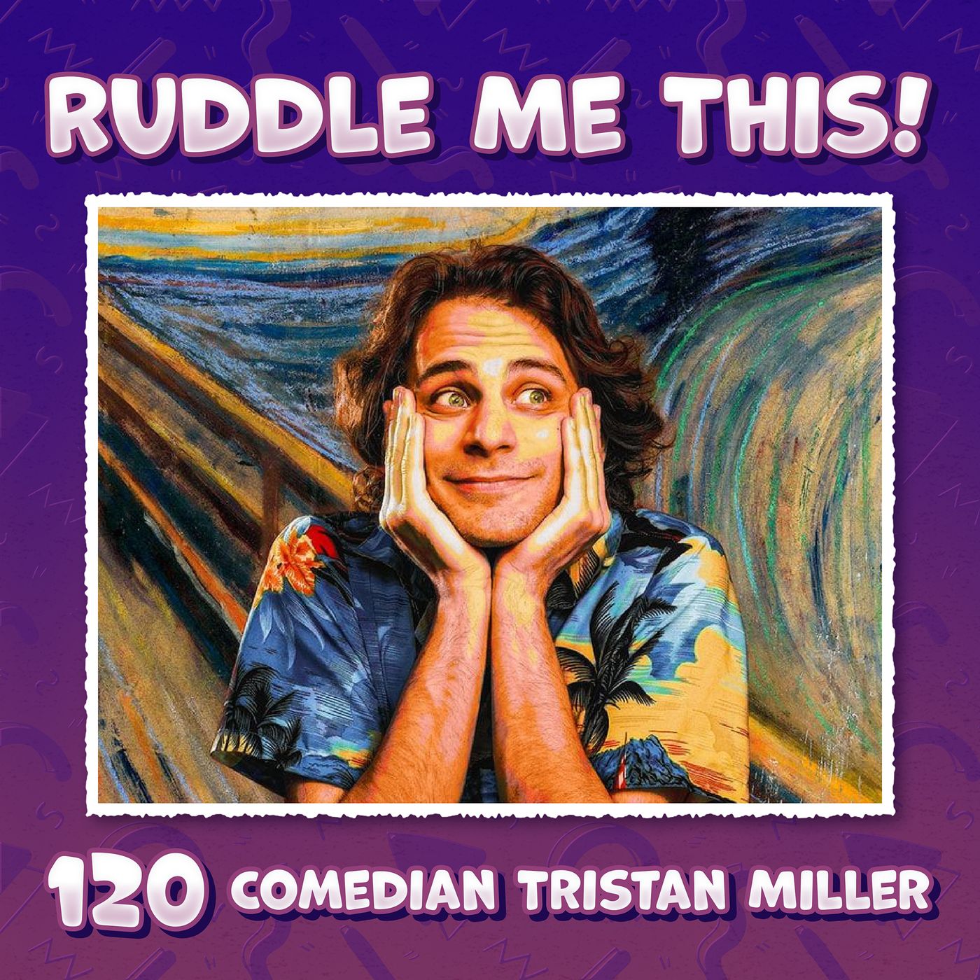 120. Da Movies, Comedy & Manic Impressive with Tristan Miller