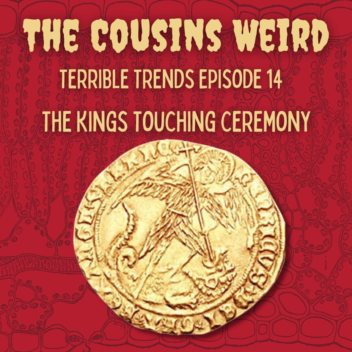 Terrible Trends Episode 14: The Kings Touching Ceremony episode artwork