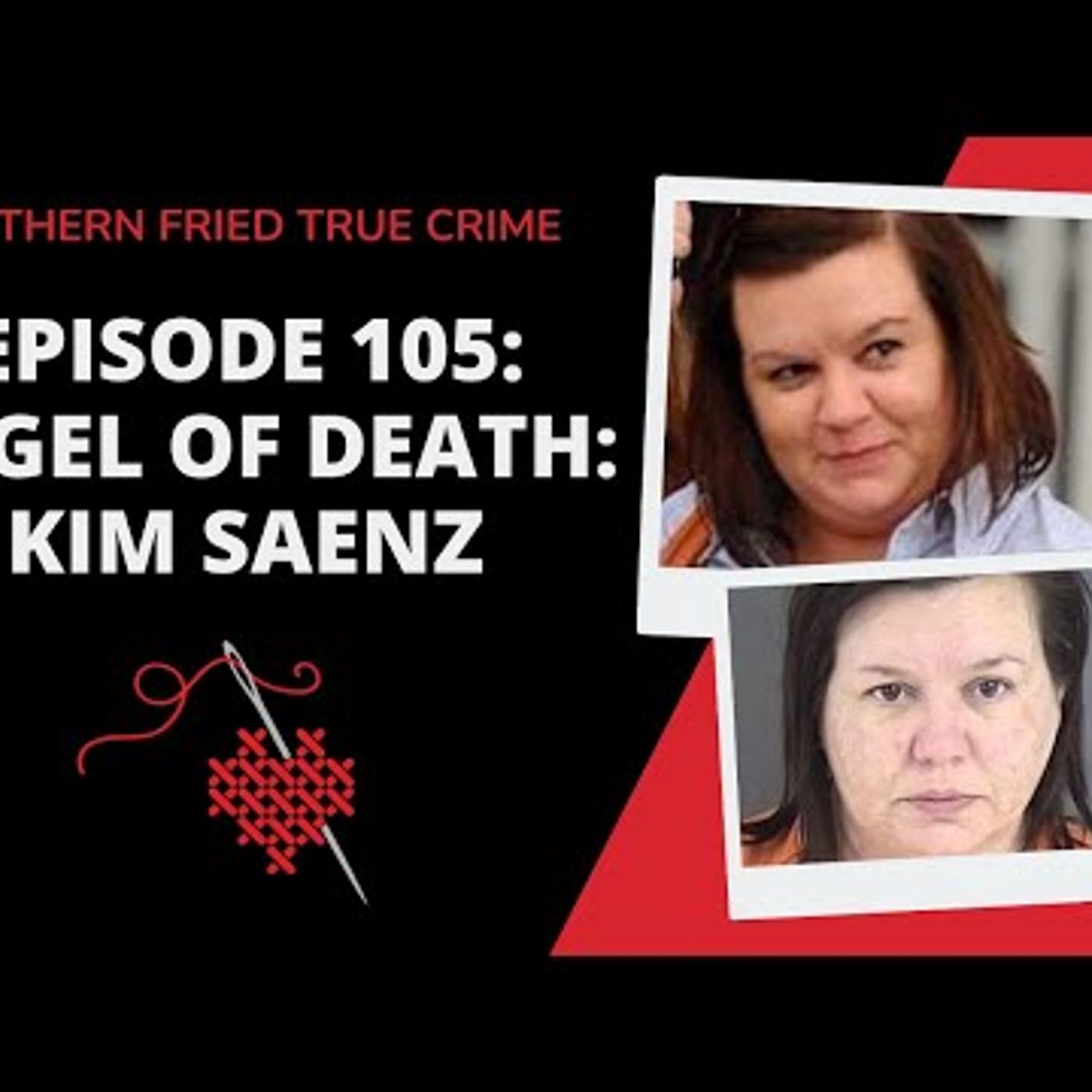 01. Episode 105 Angel of Death Kimberly Saenz episode artwork