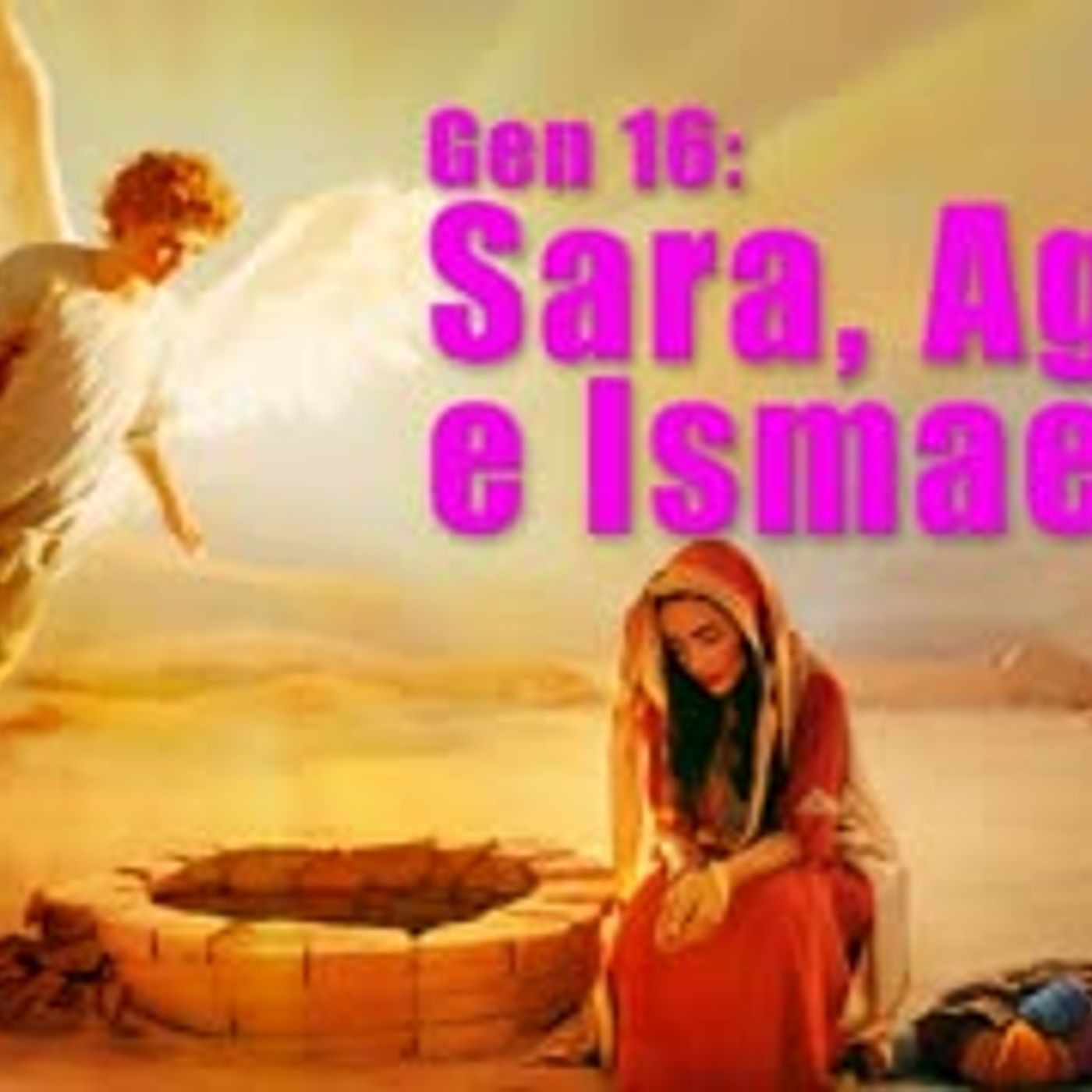 Sara, Agar e Ismaele i problemi della maternità vicaria (Gen 16) episode artwork