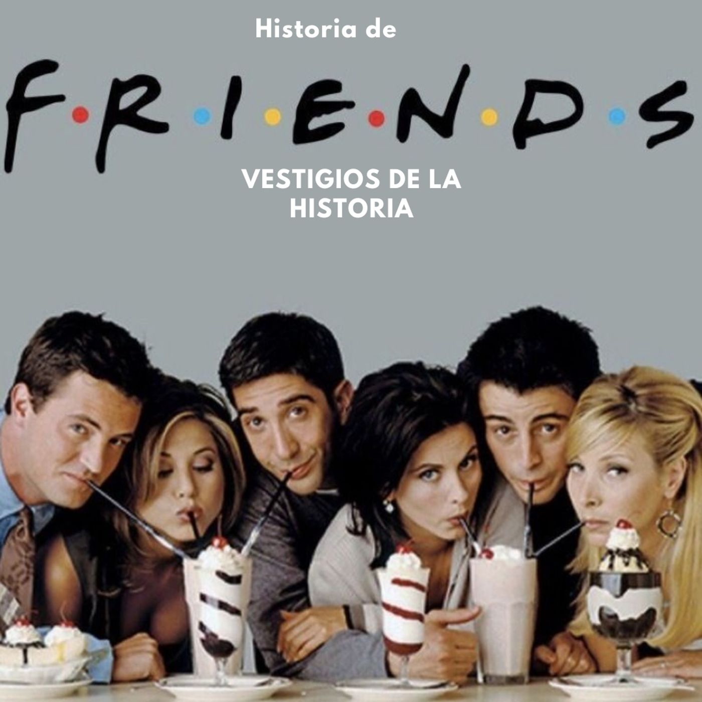 Historia de Friends
