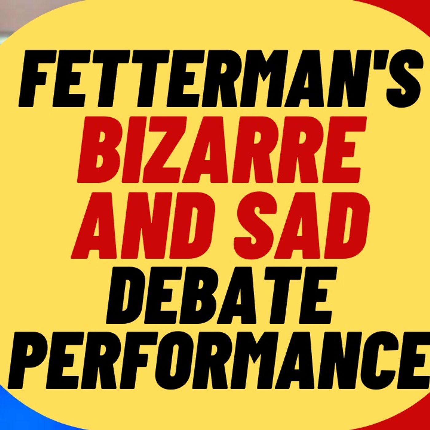 FETTERMAN'S Disastrous Debate Performance